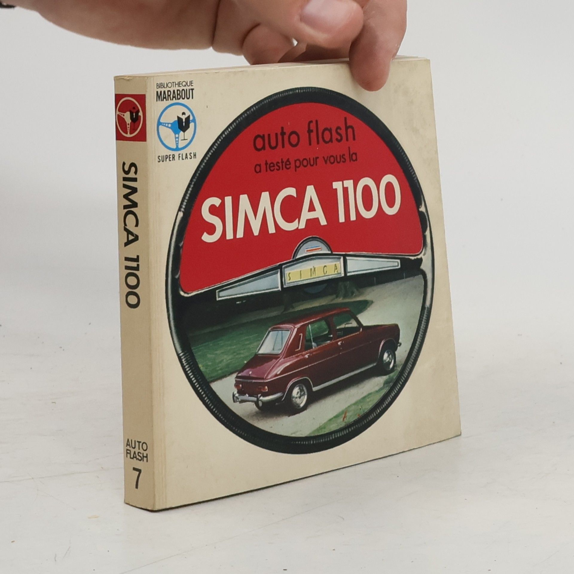 Autores varios Auto flash a testé pour vous la Simca 1100