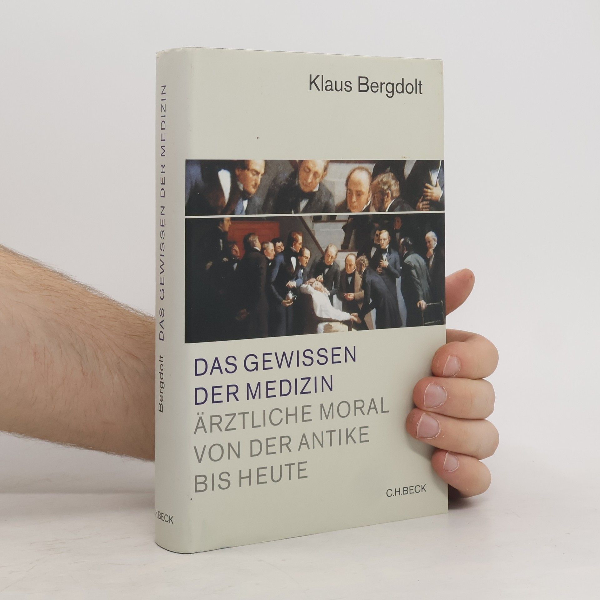 Klaus Bergdolt Das Gewissen der Medizn