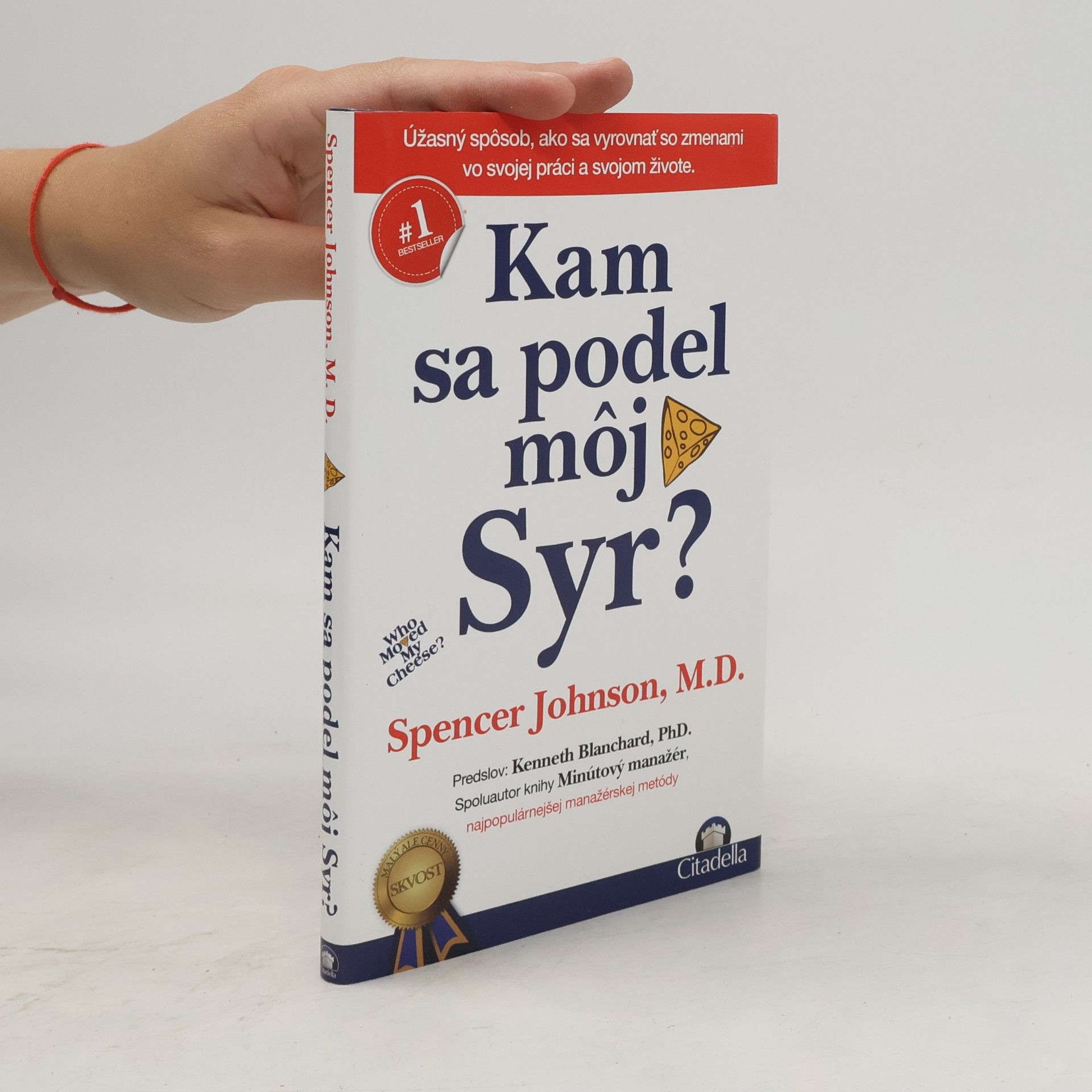 Spencer Johnson Kam sa podel môj syr?