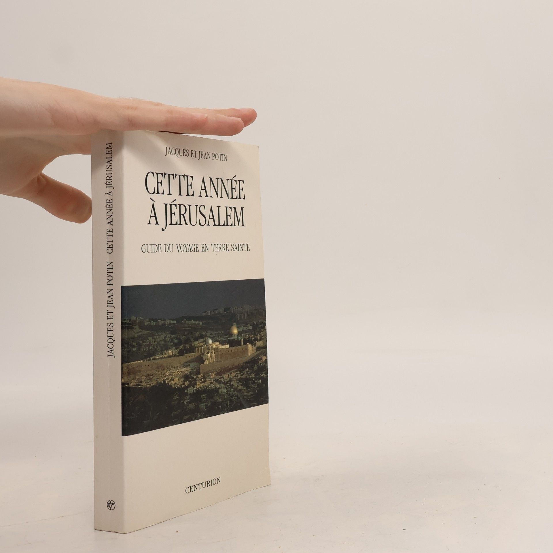 Jean Potin Cette année à Jérusalem