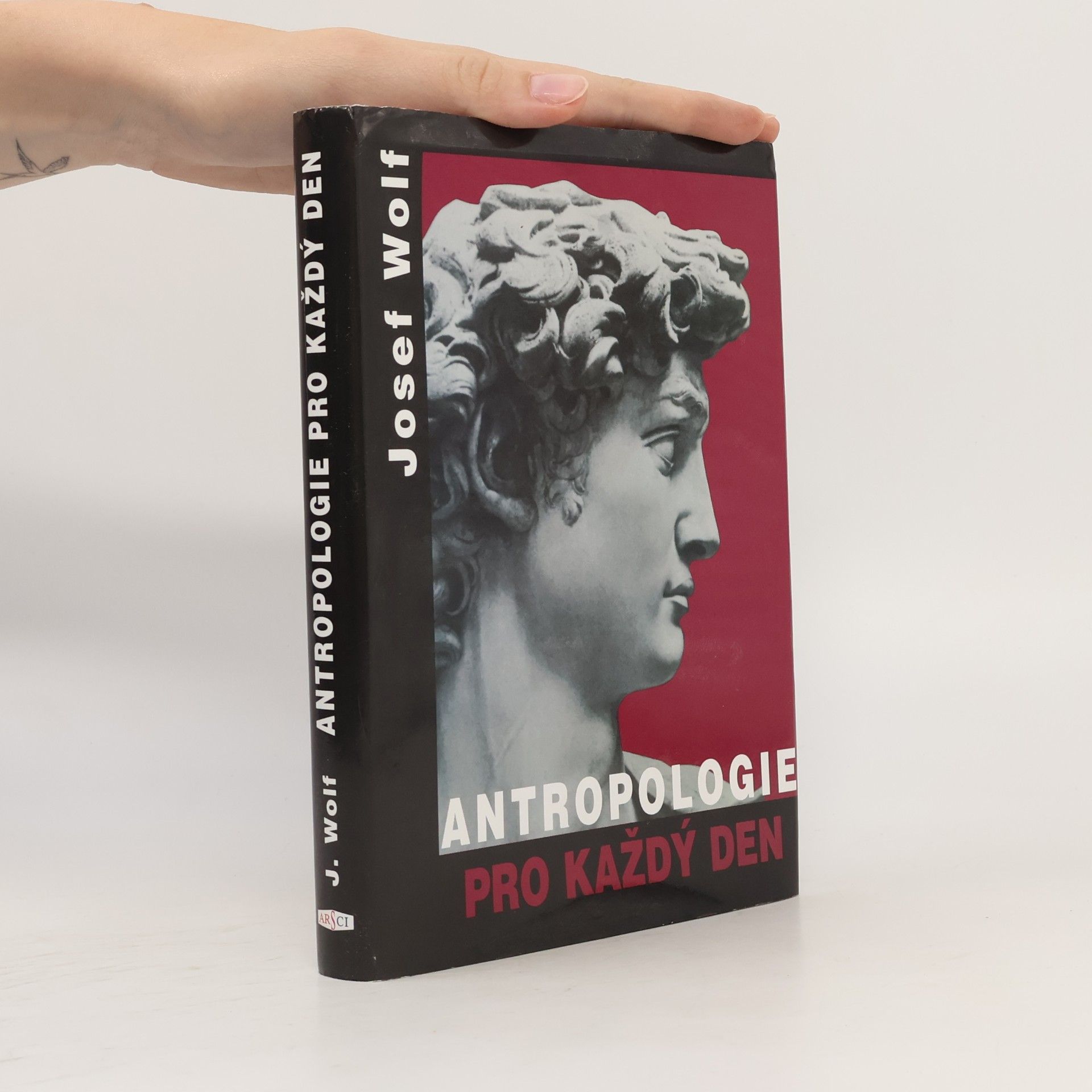Josef Wolf Antropologie pro každý den