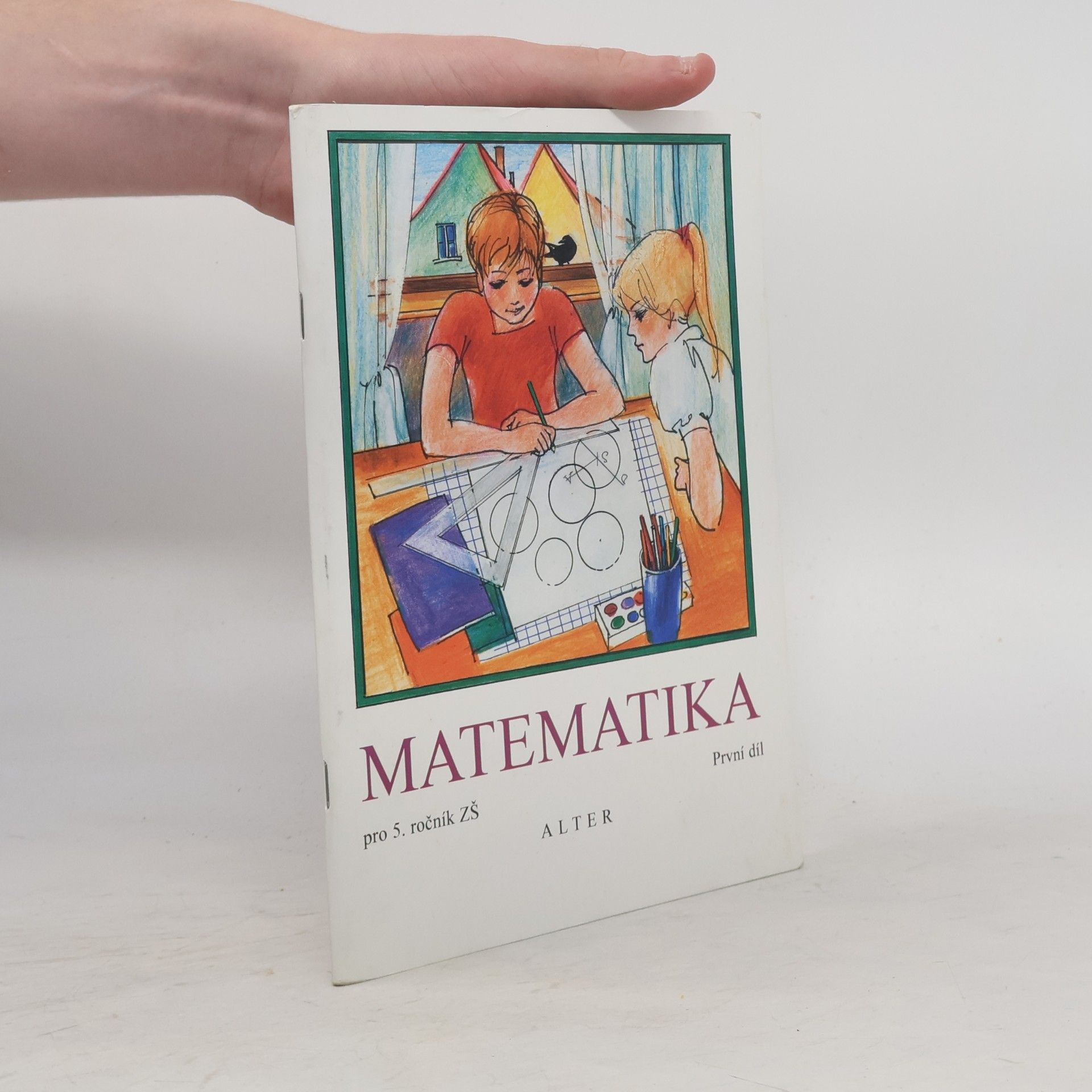 Jaroslava Justová Matematika pro 5. ročník základních škol. 1. díl.