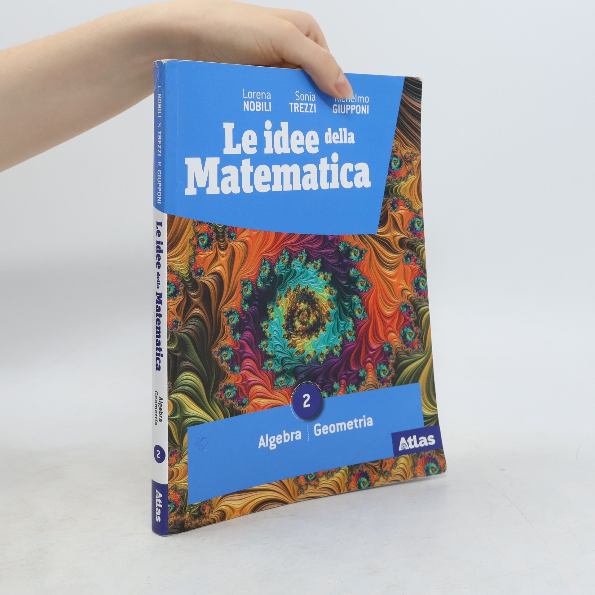 Richelmo Giupponi Le idee della matematica 2. Algebra. Geometria