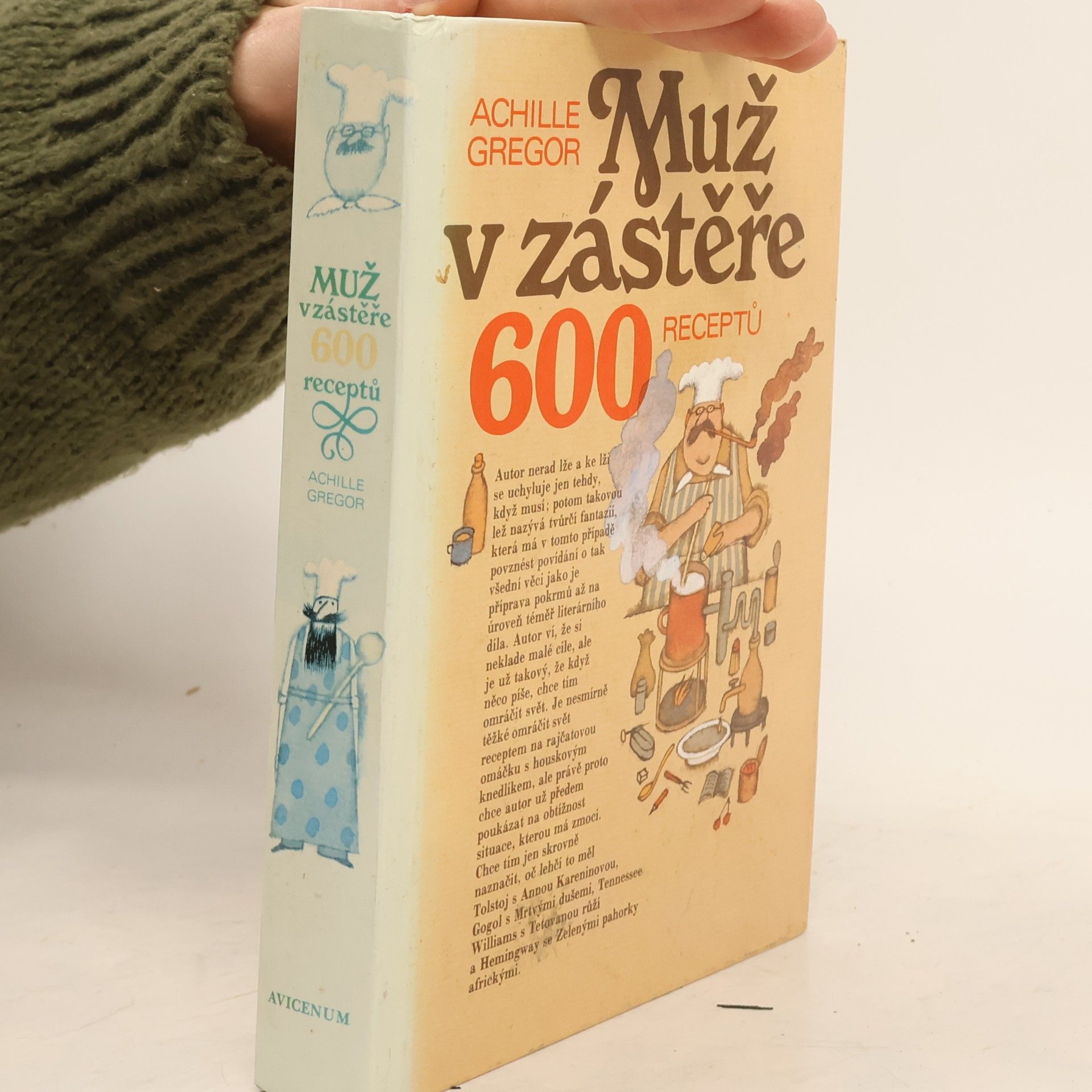 Achille Gregor Muž v zástěře. 600 receptů