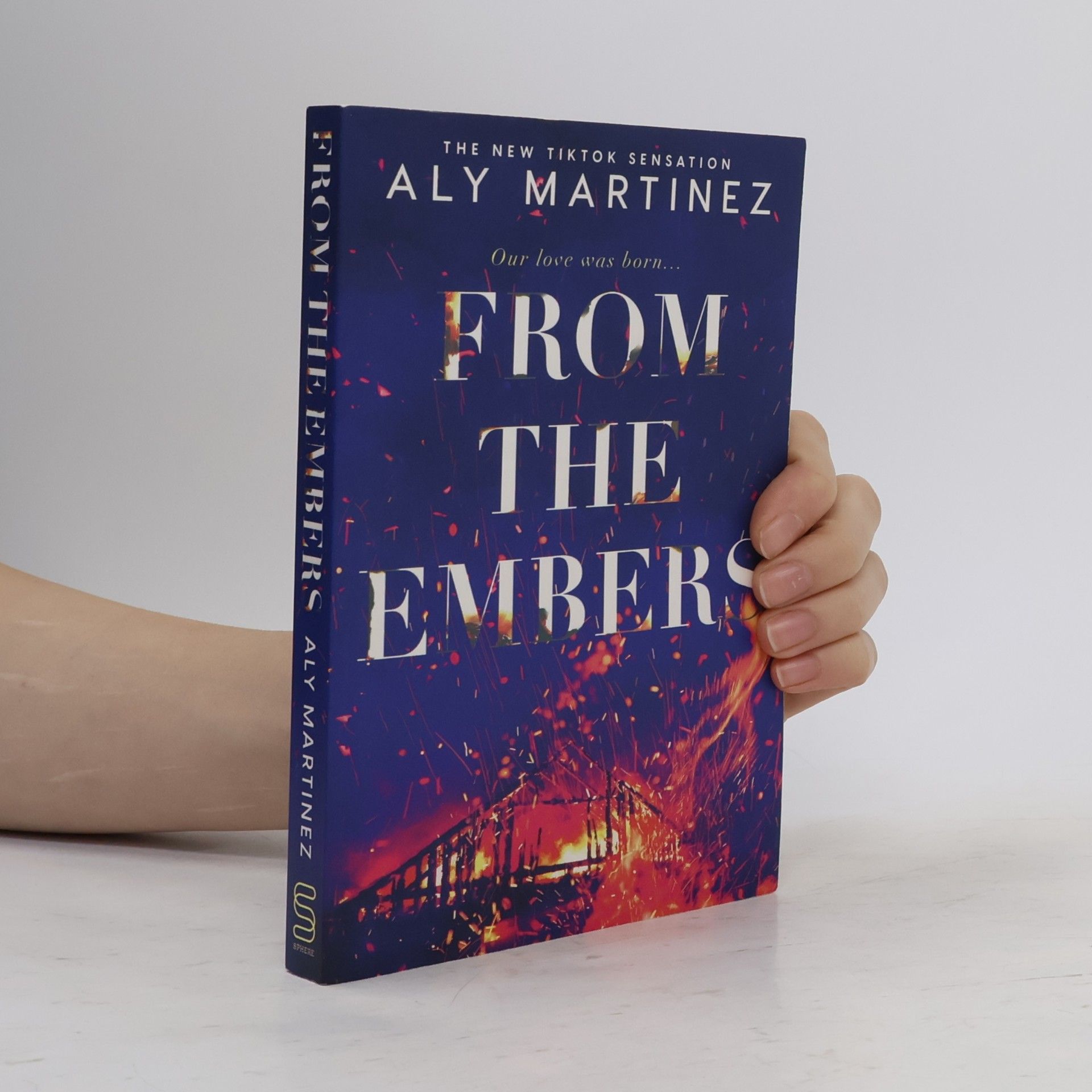 Aly Martinez From the Embers: The heart-stopping TikTok romance