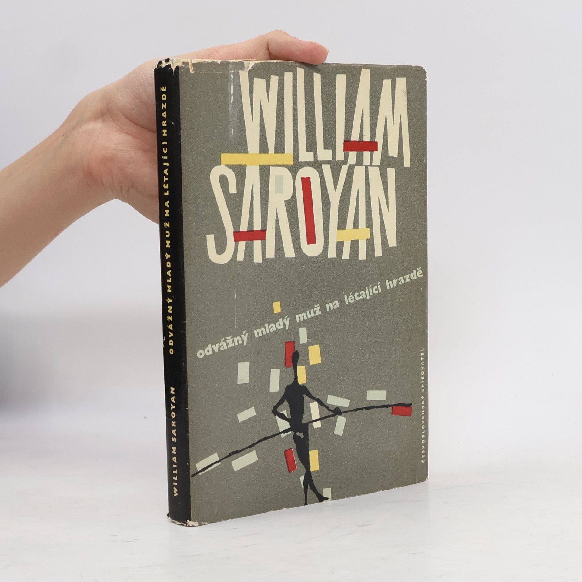 William Saroyan Odvážný mladý muž na létající hrazdě