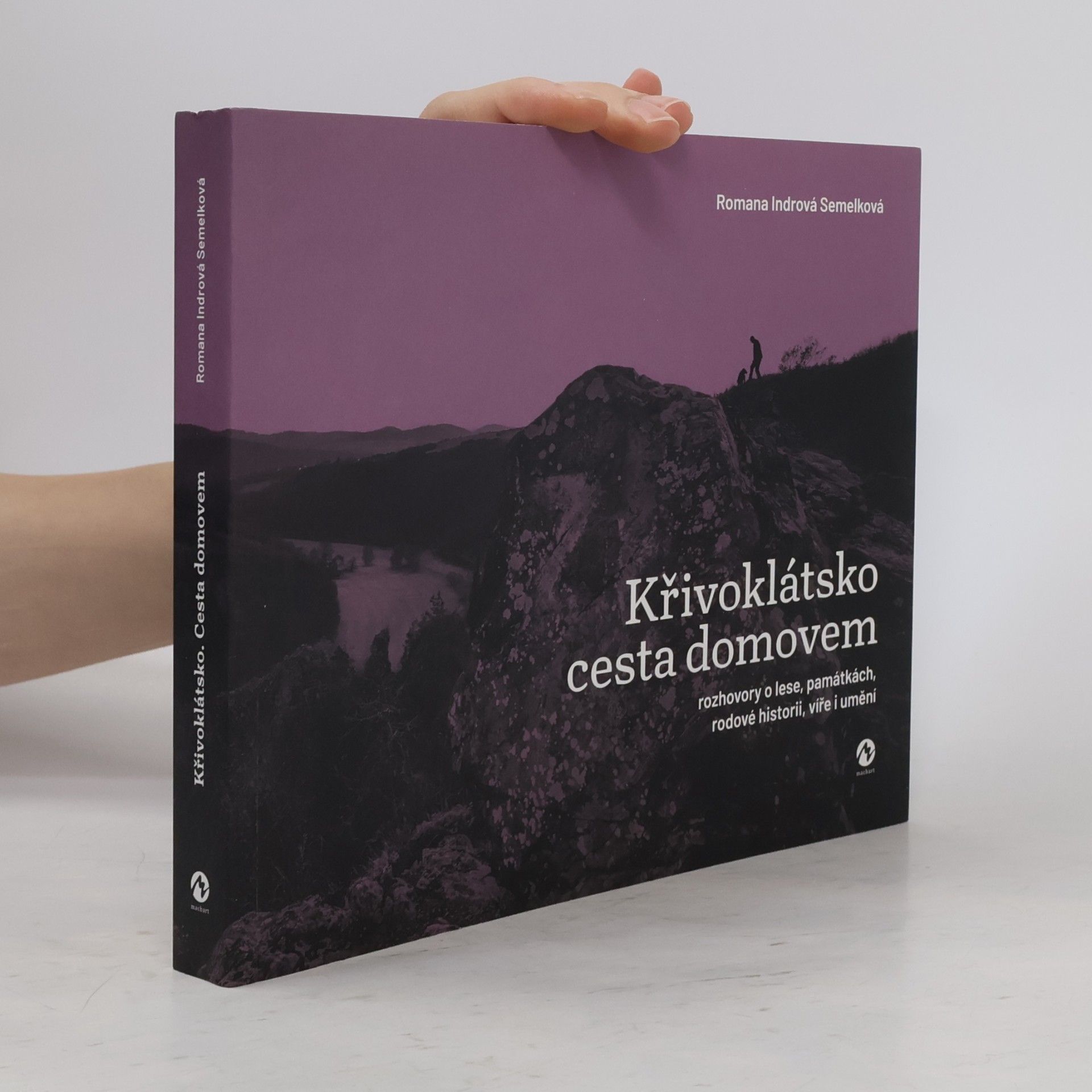 Romana Indrová Semelková Křivoklátsko. Cesta domovem