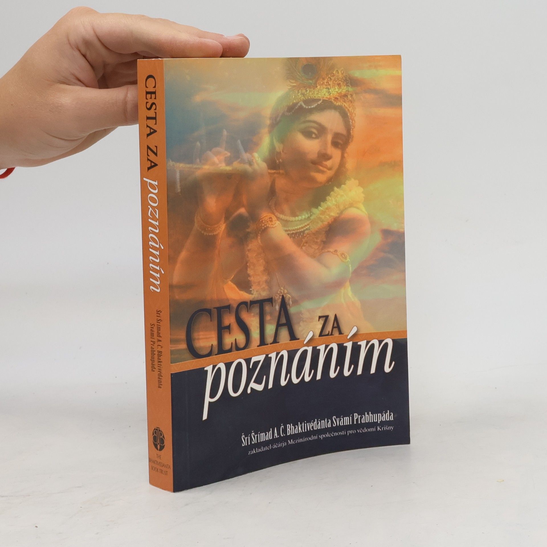A.C. Bhaktivedanta Swami Prabhupada Cesta za poznáním