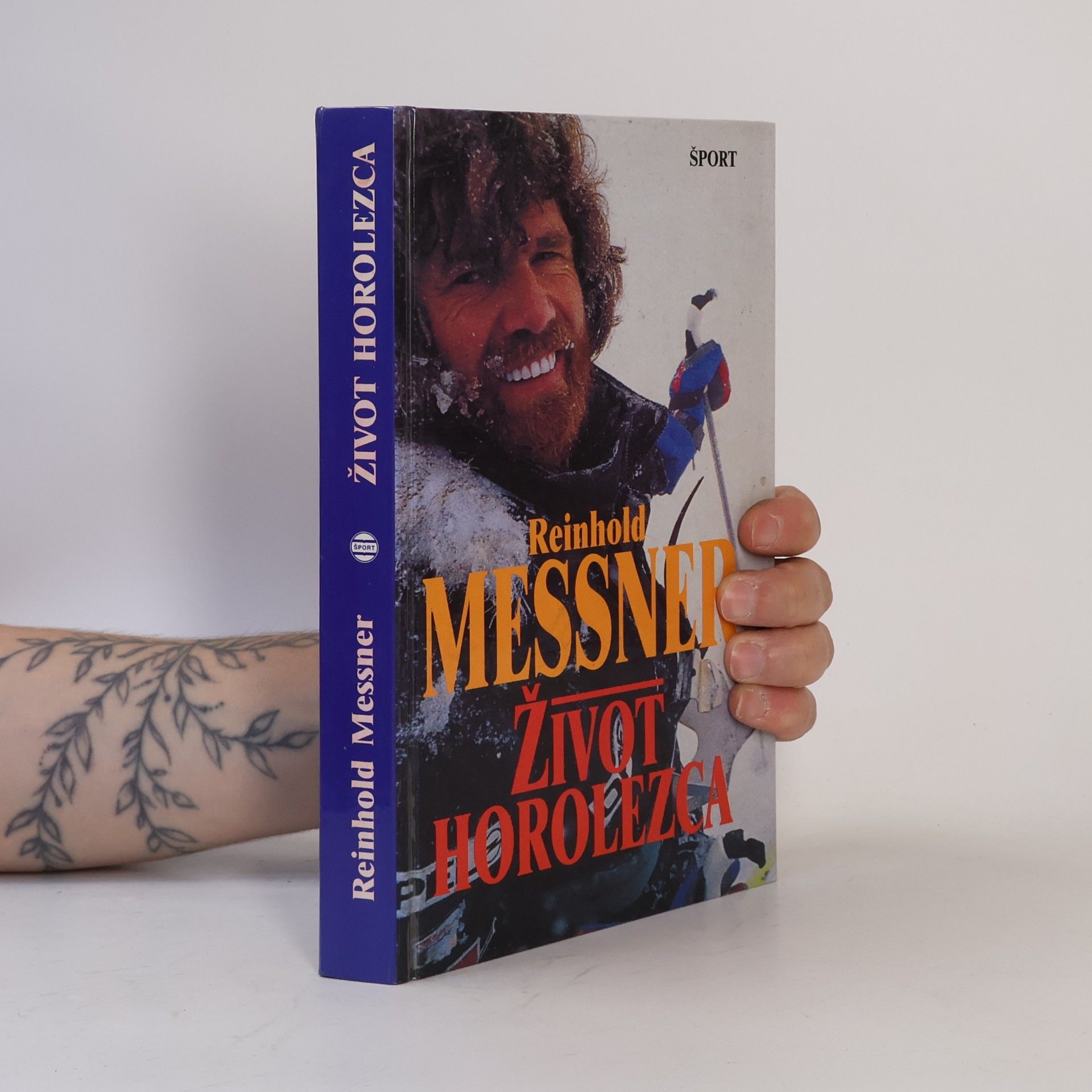 Reinhold Messner Život horolezca