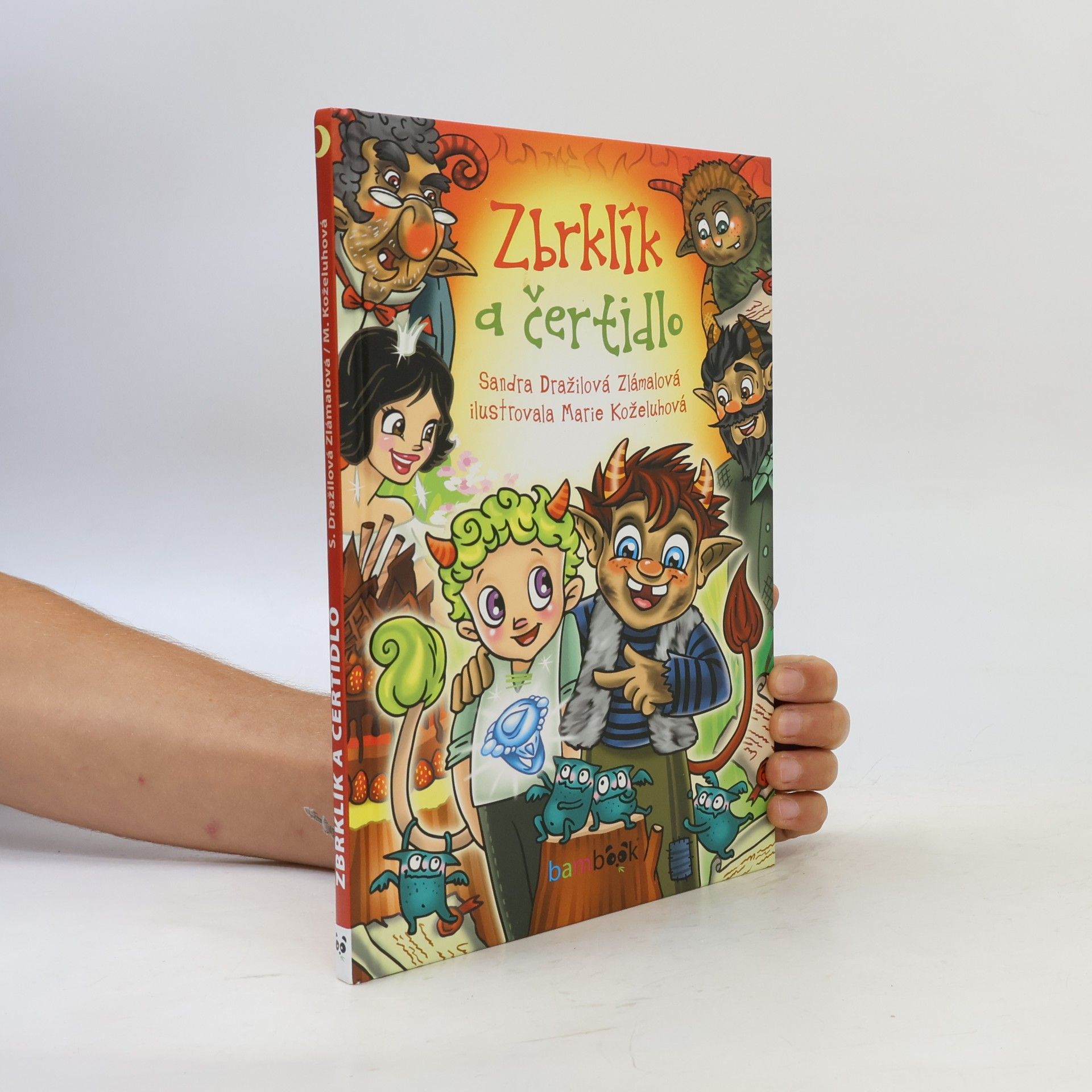 Sandra Dražilová Zlámalová Zbrklík a čertidlo