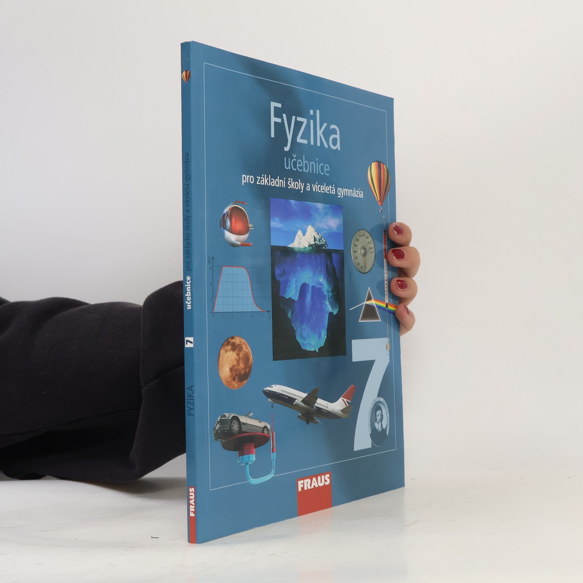 Karel Rauner Fyzika 7. Pro základní školy a víceletá gymnázia