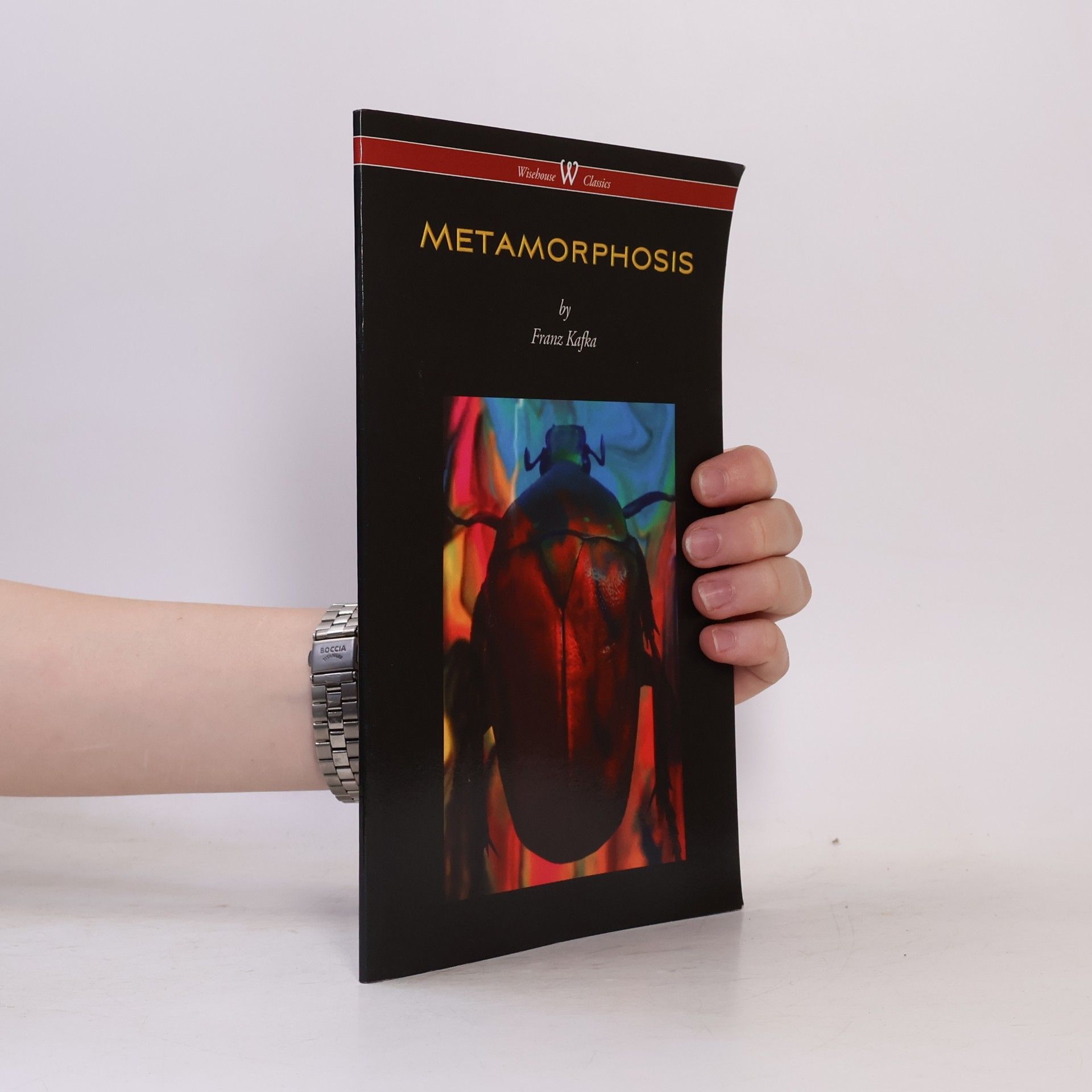 Franz Kafka Metamorphosis (Wisehouse Classics Edition)