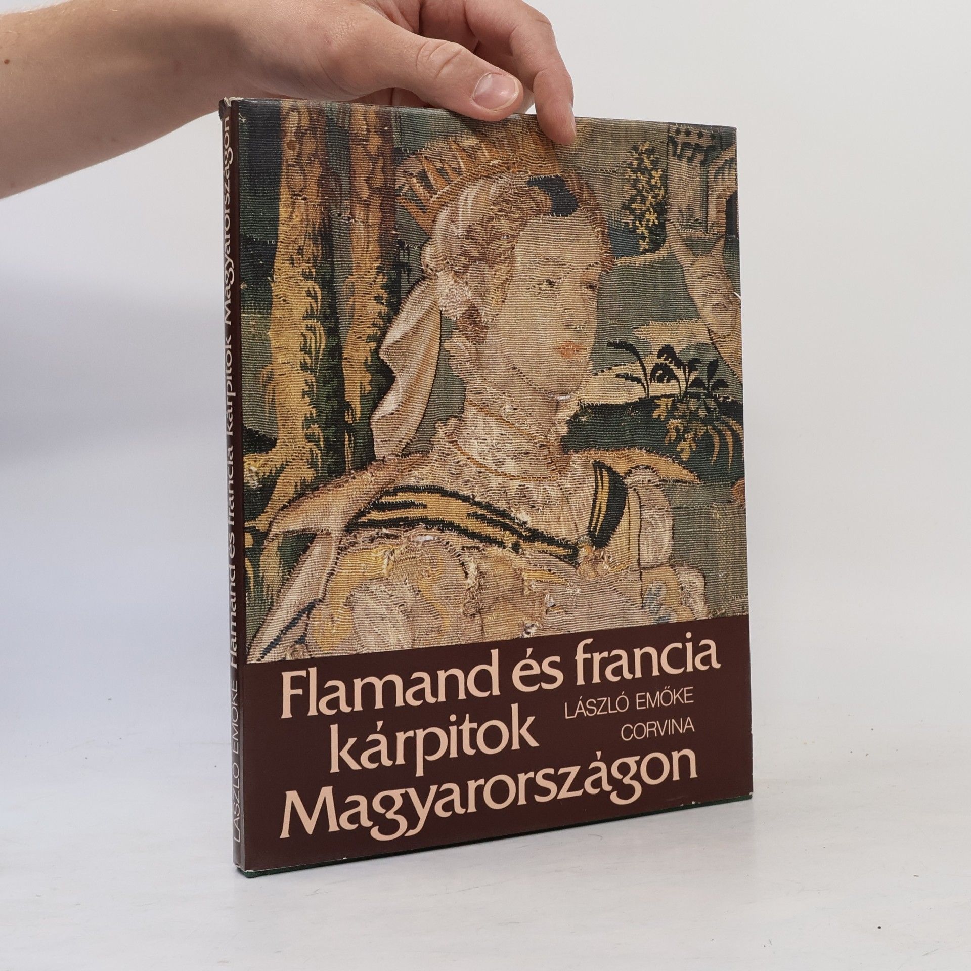 László Emőke Flamand és francia kárpitok Magyarországon