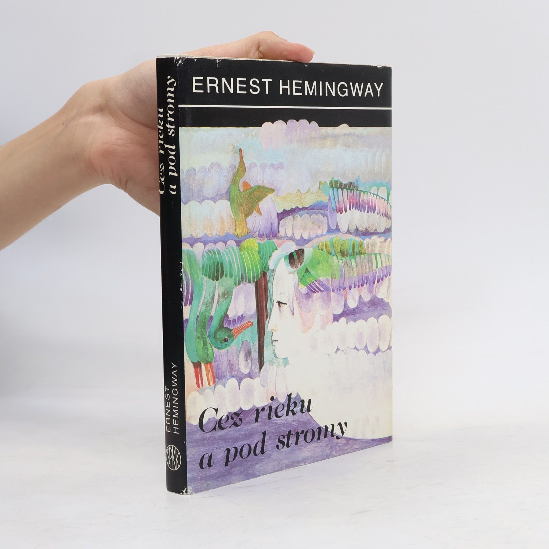 Ernest Hemingway Cez rieku a pod stromy