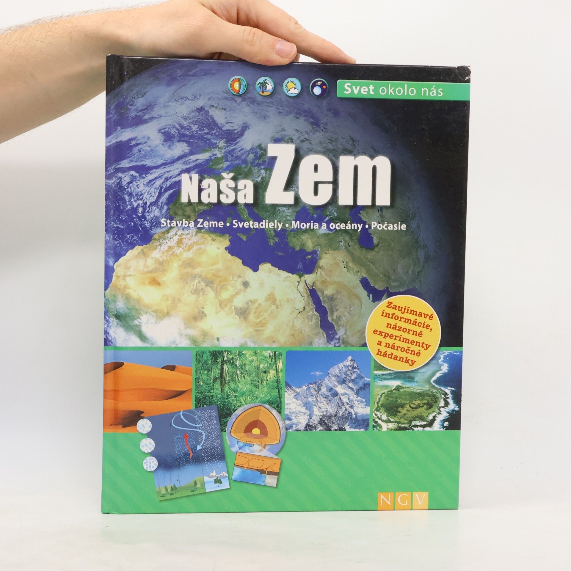 Autorenkollektiv Naša Zem. Stavby zeme, Svetadiely, Moria a oceány, Počasie