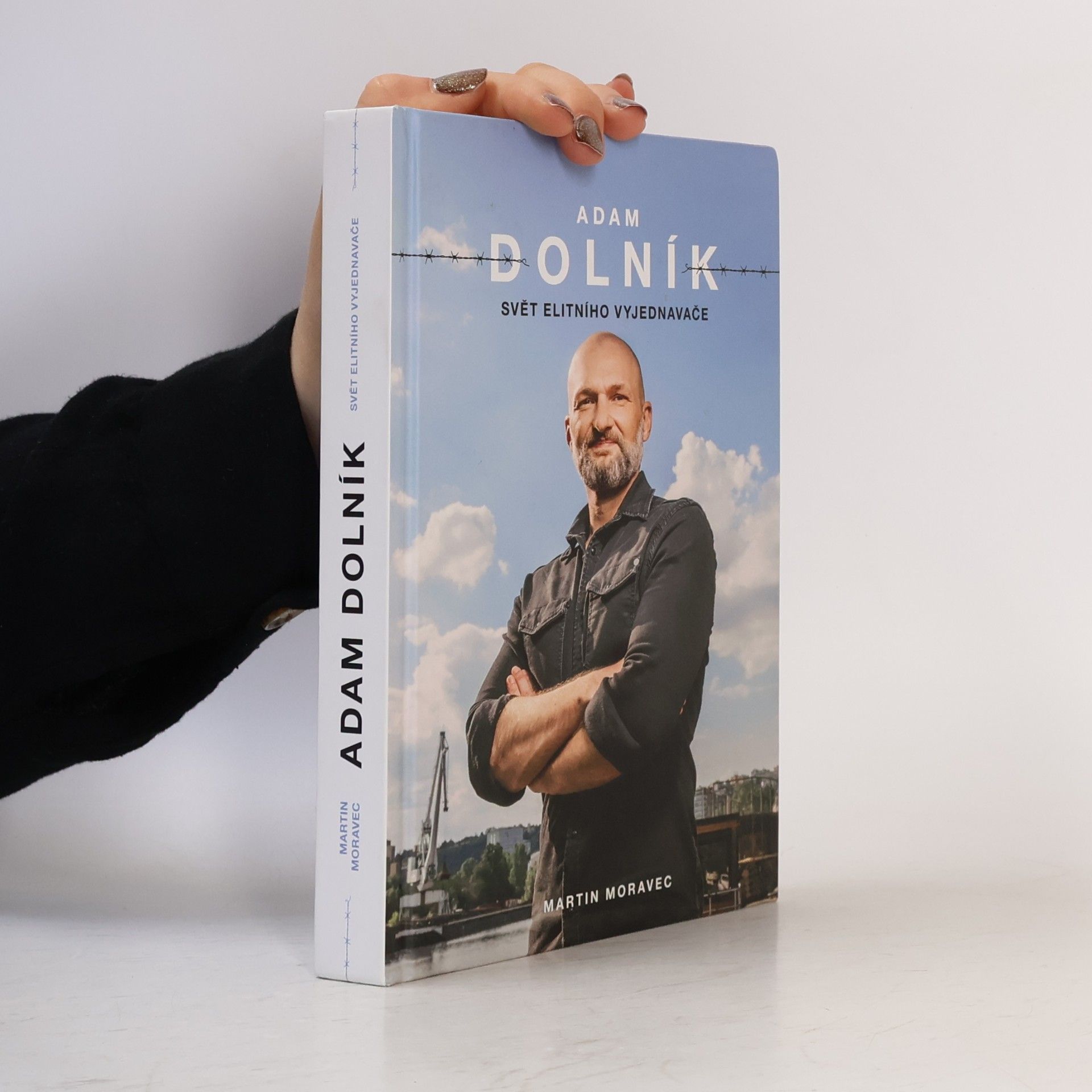 Martin Moravec Adam Dolník. Svět elitního vyjednavače