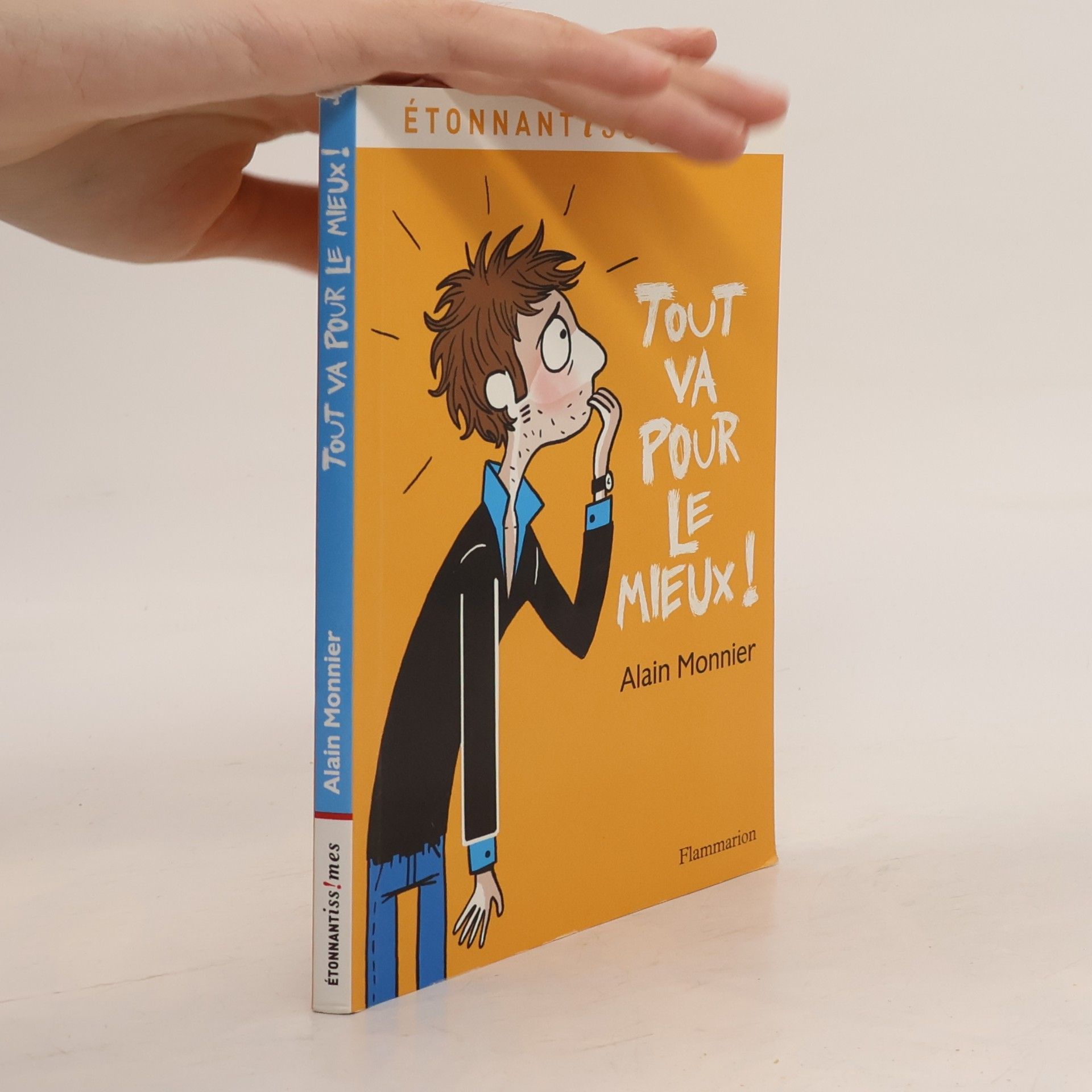 Étonnantiss!mes: Tout va pour le mieux!