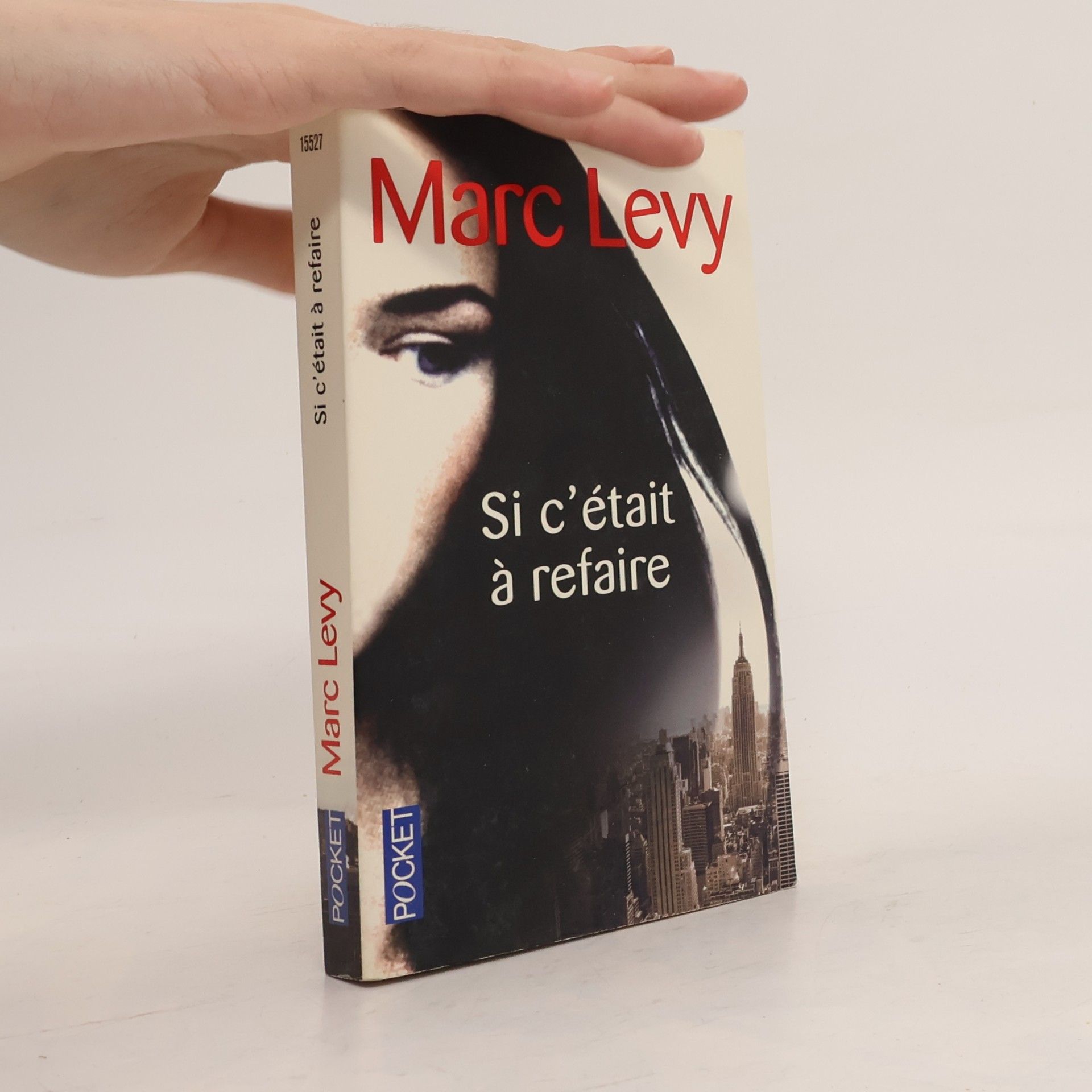 Marc Levy Si c'était à refaire