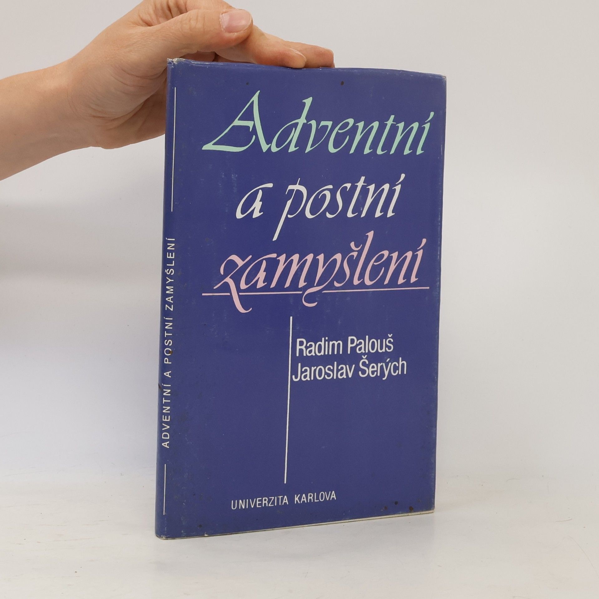 Radim Palouš Adventní a postní zamyšlení