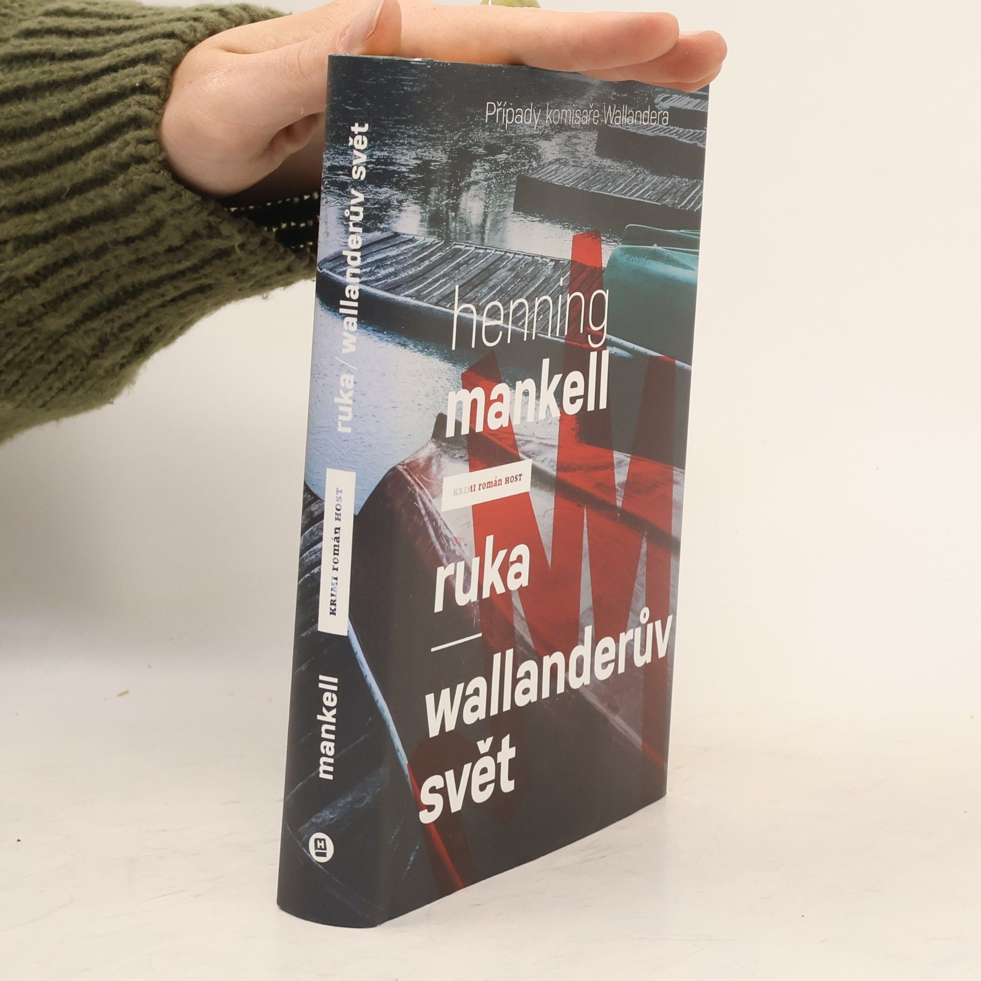 Henning Mankell Ruka / Wallanderův svět