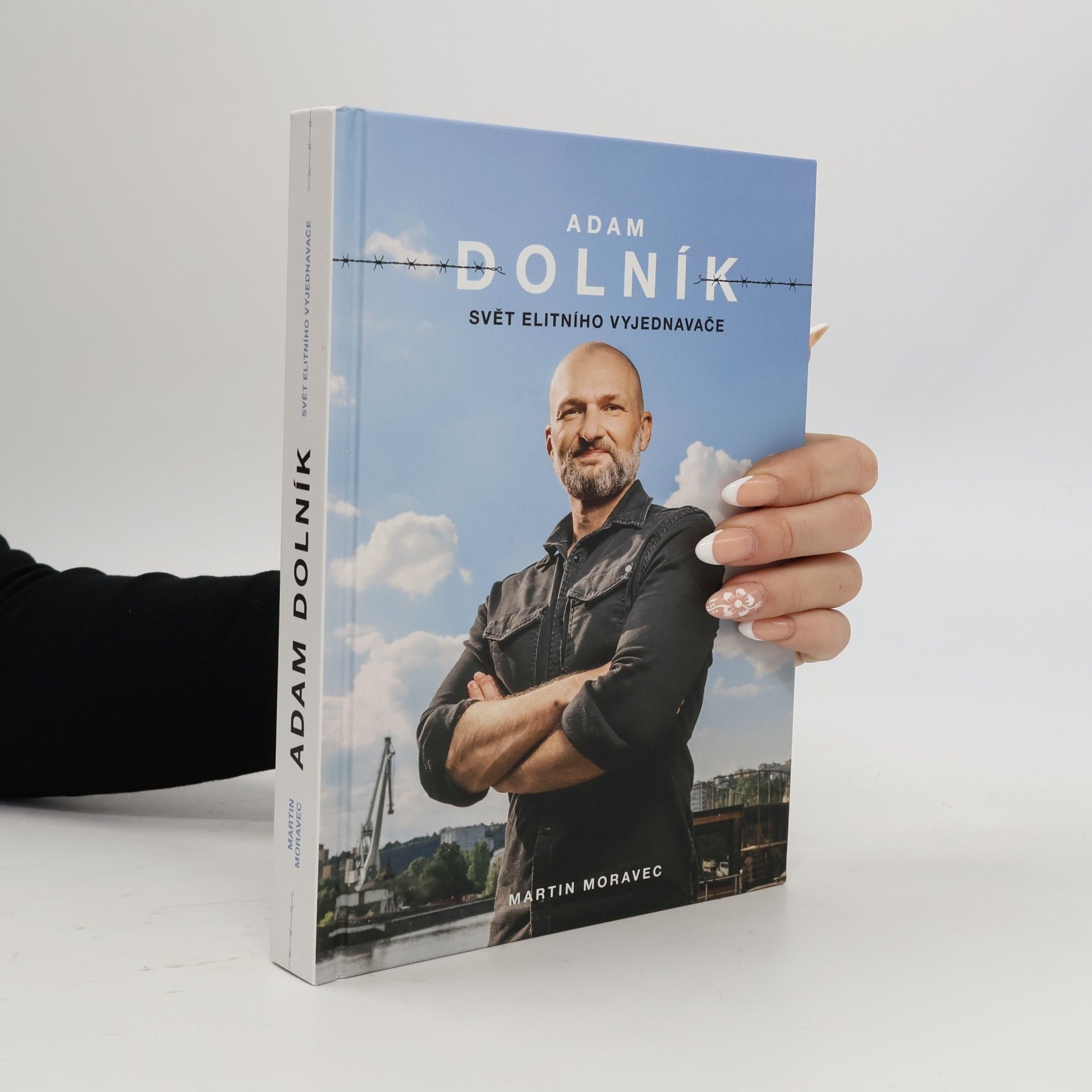 Martin Moravec Adam Dolník. Svět elitního vyjednavače
