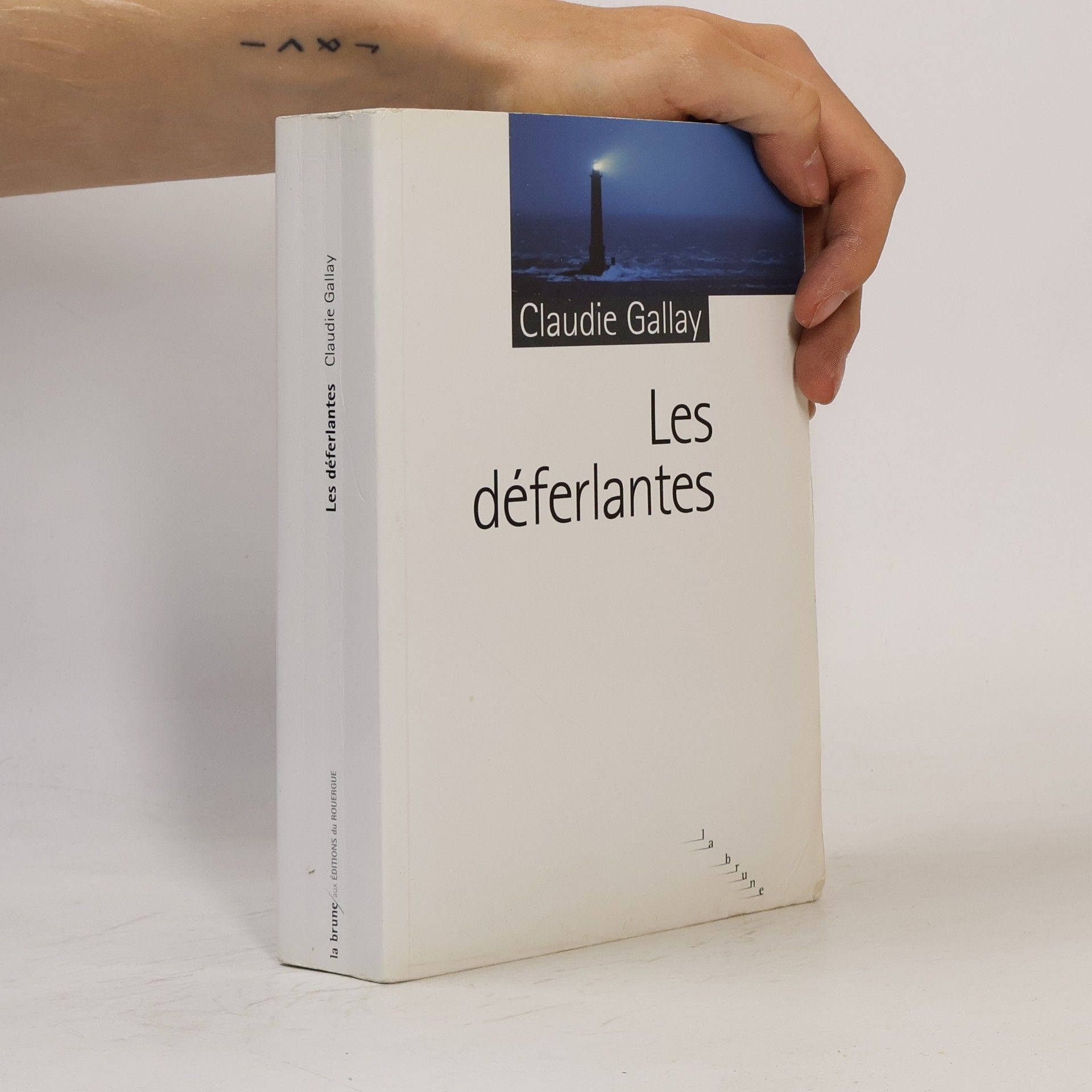 Claudie Gallay Les déferlantes