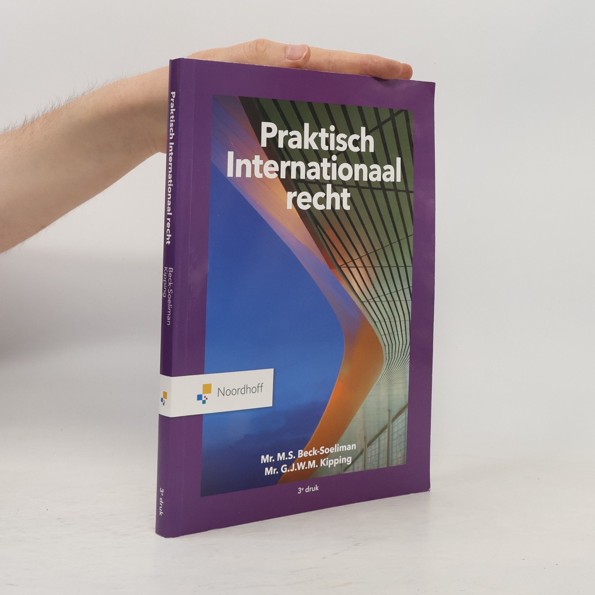 Gerdjan Kipping Praktisch recht: Praktisch internationaal recht - 3e druk