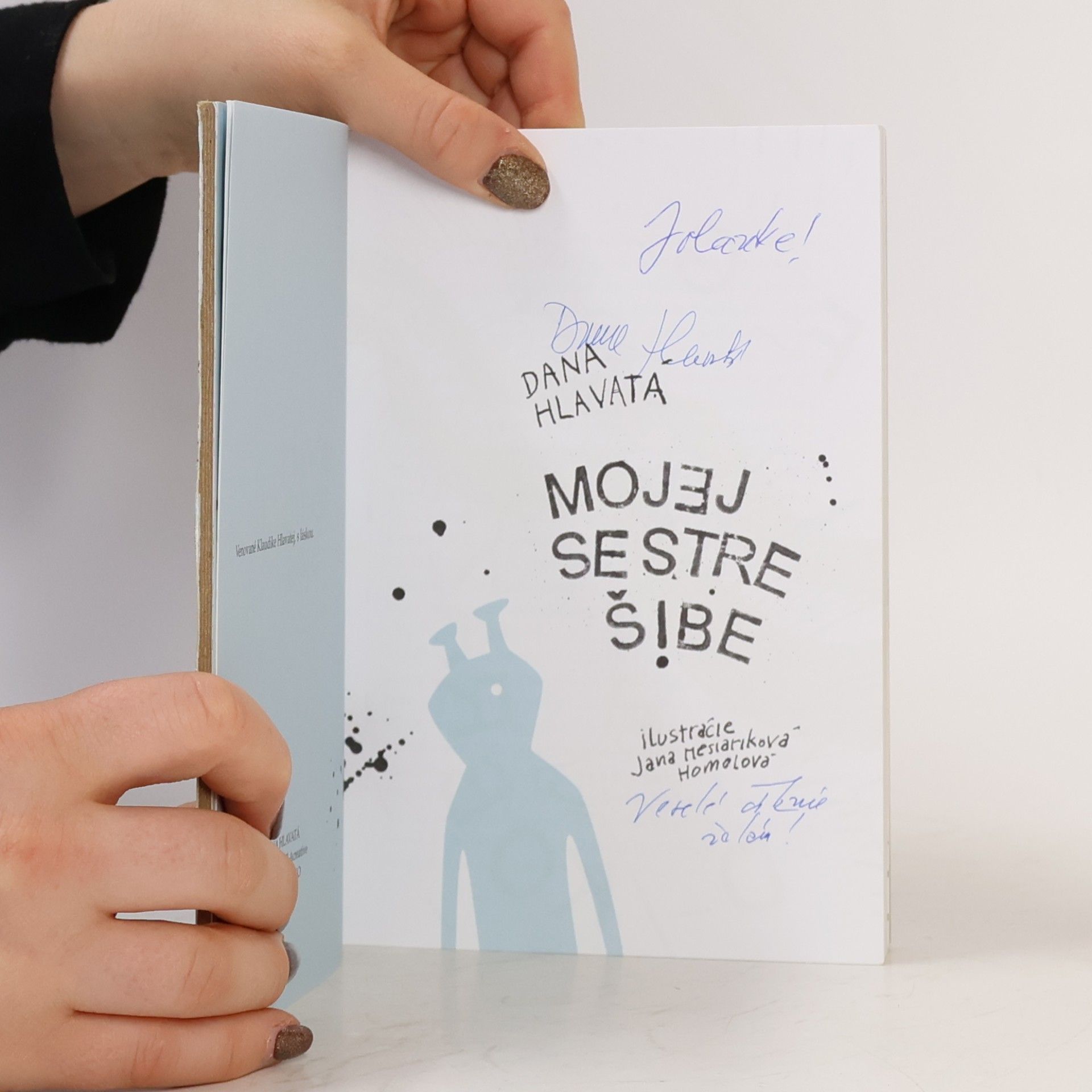 Dana Hlavatá Mojej sestre šibe