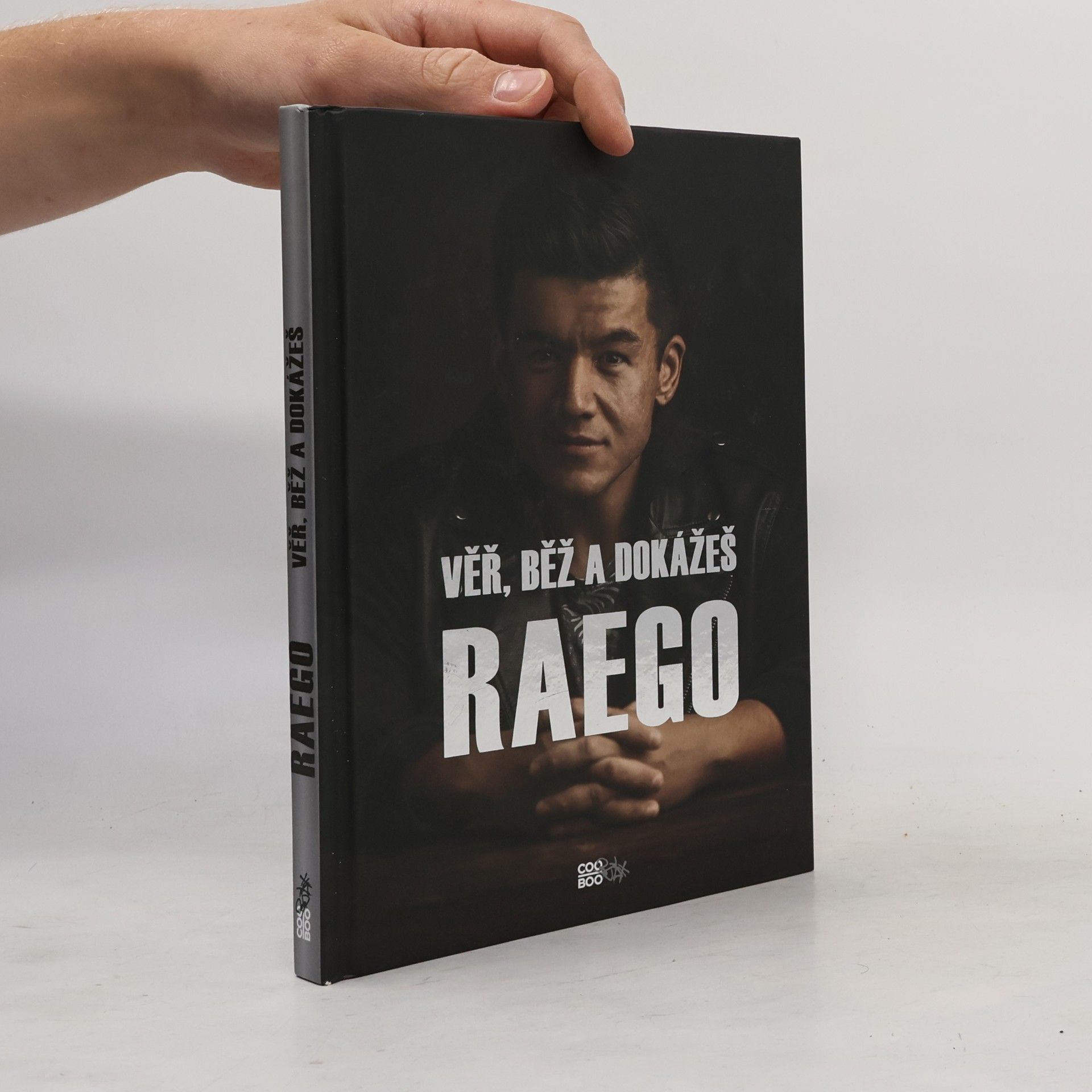 Raego Věř, běž a dokážeš