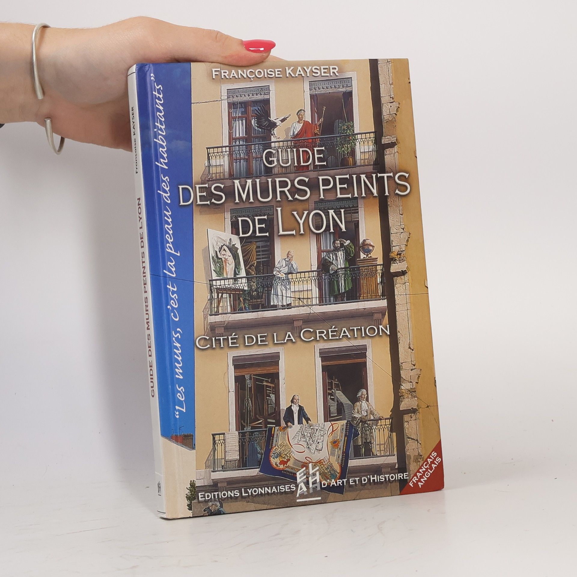 Françoise Kayser Guide des murs peints de Lyon