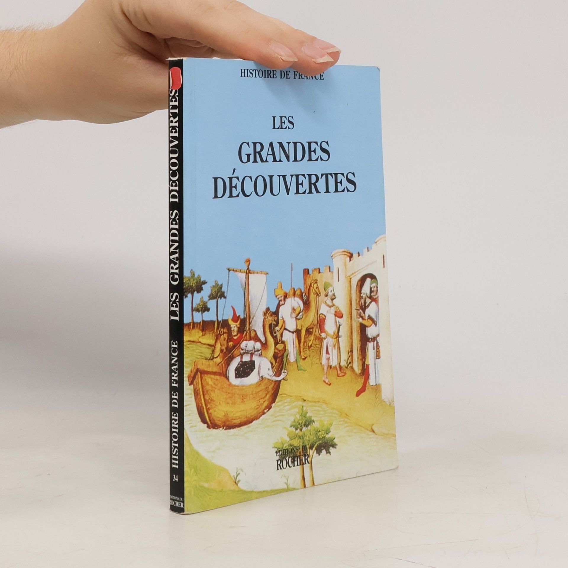 Collectif Histoire de France: Les grandes découvertes