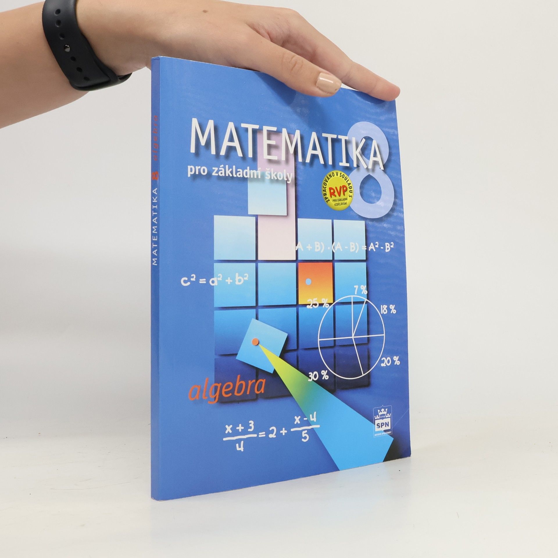 Michal Čihák Matematika 8 pro základní školy : algebra
