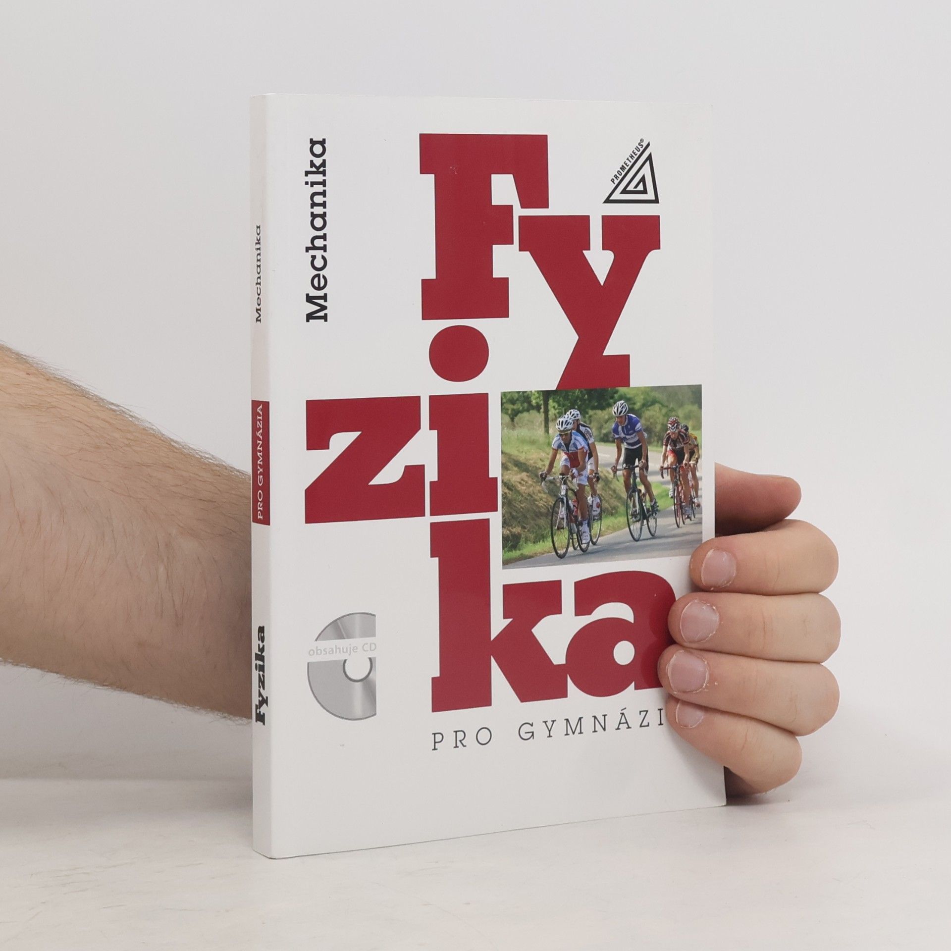 Emanuel Svoboda Fyzika pro gymnázia. Mechanika