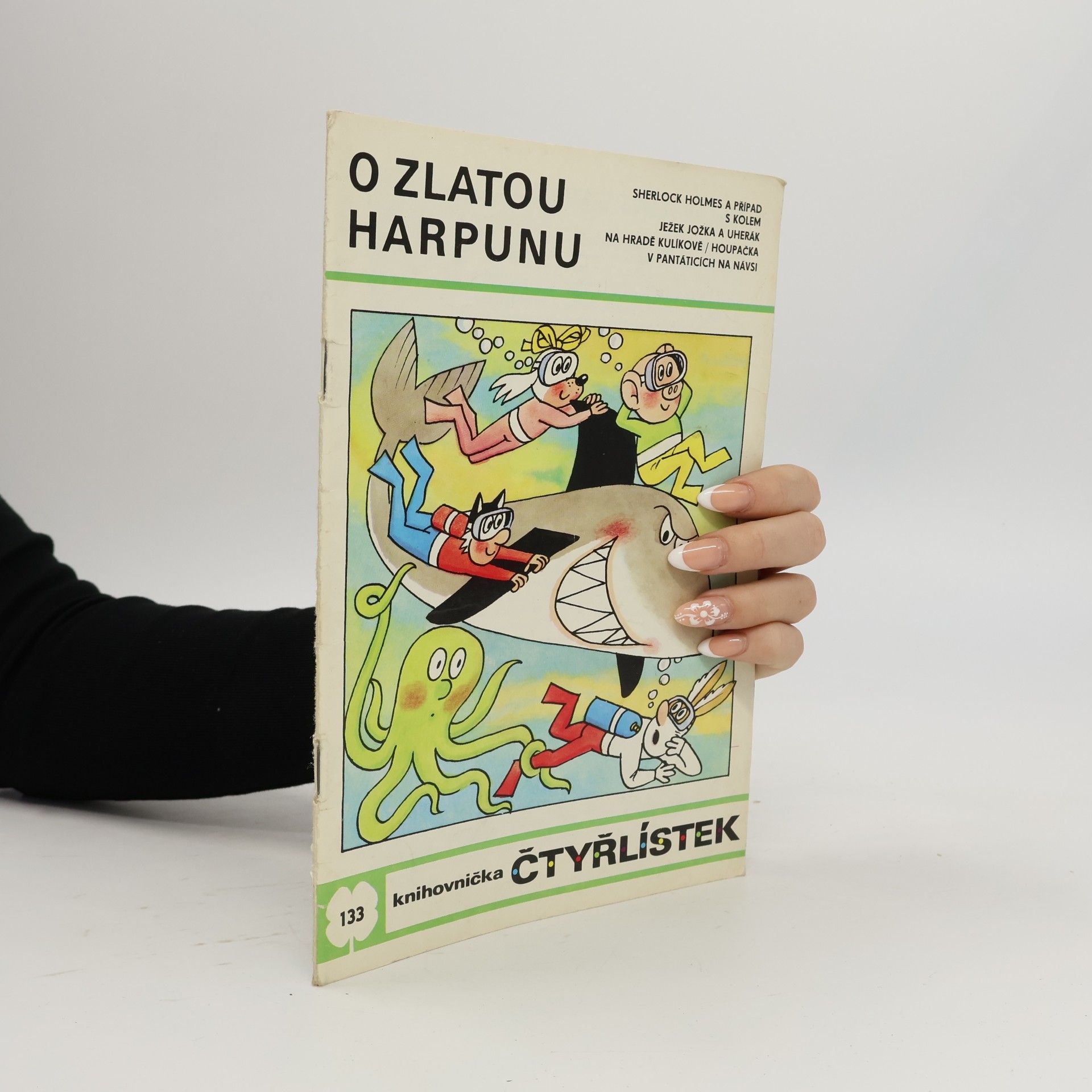Ljuba Štíplová Čtyřlístek 133. O zlatou harpunu