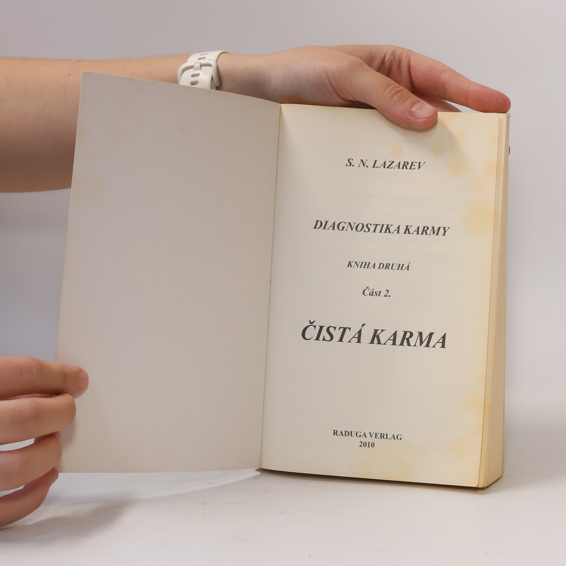 Sergei Nikolajewitsch Lasarew Diagnostika karmy. Kniha druhá. 2.část. Čistá karma