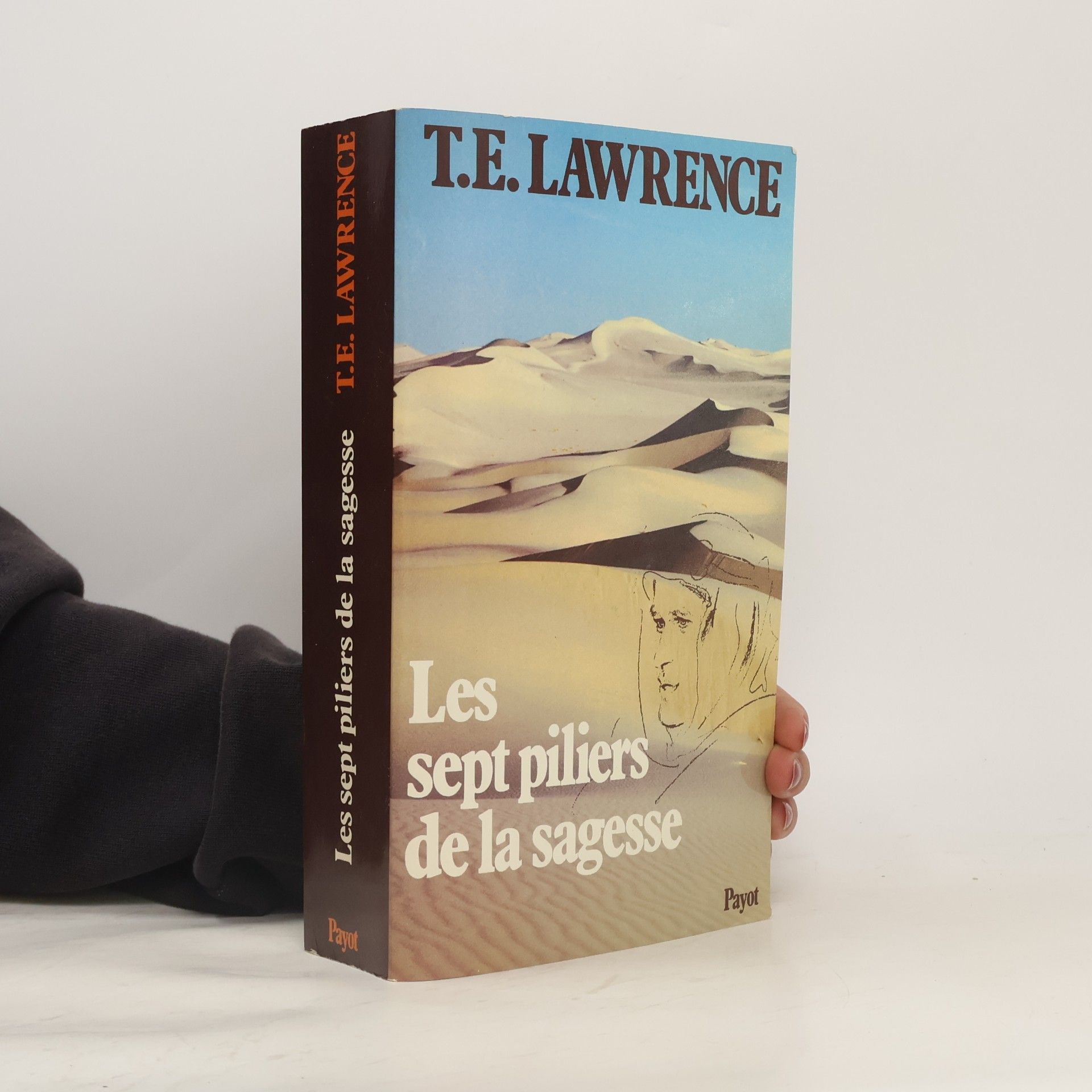 T. E. Lawrence Les sept piliers de la sagesse