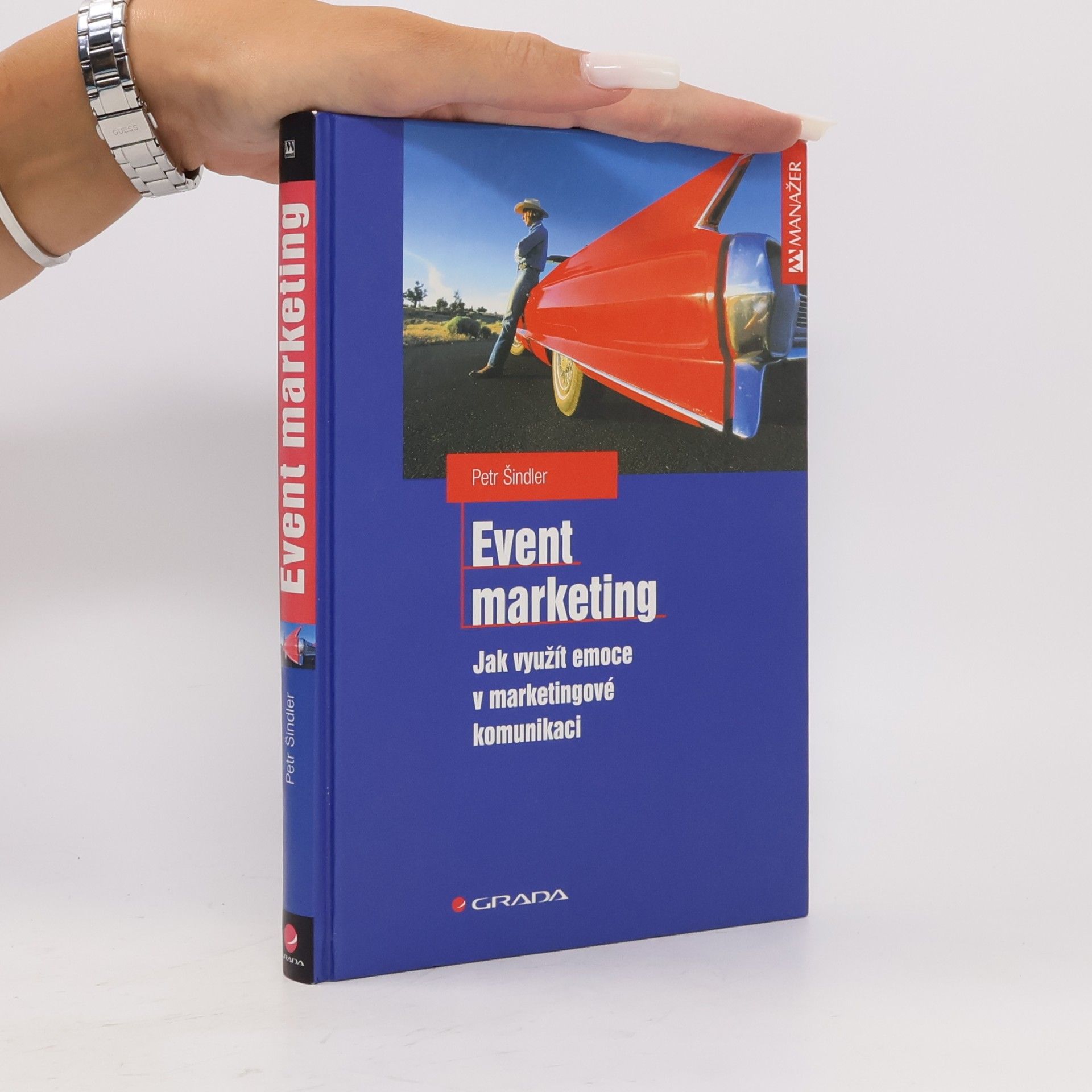 Petr Šindler Event marketing: Jak využít emoce v marketingové komunikaci