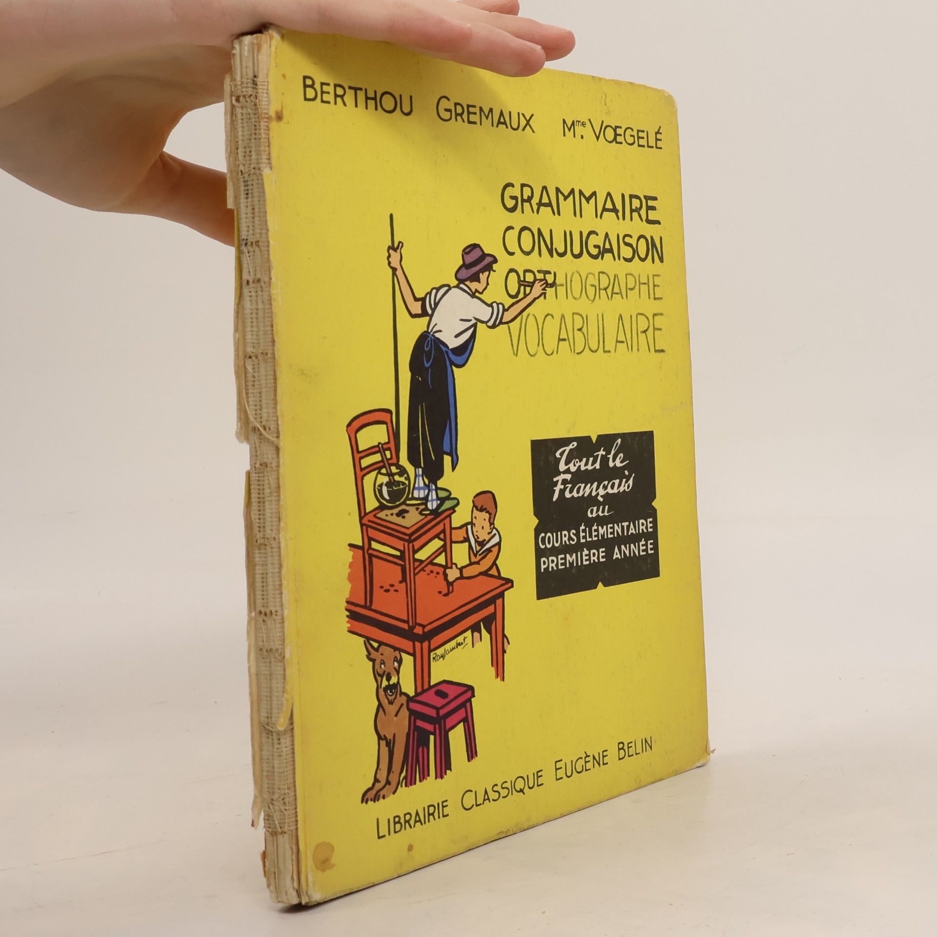 Georgette Voegelé Grammaire, Conjugaison, Orthographe, Vocabulaire