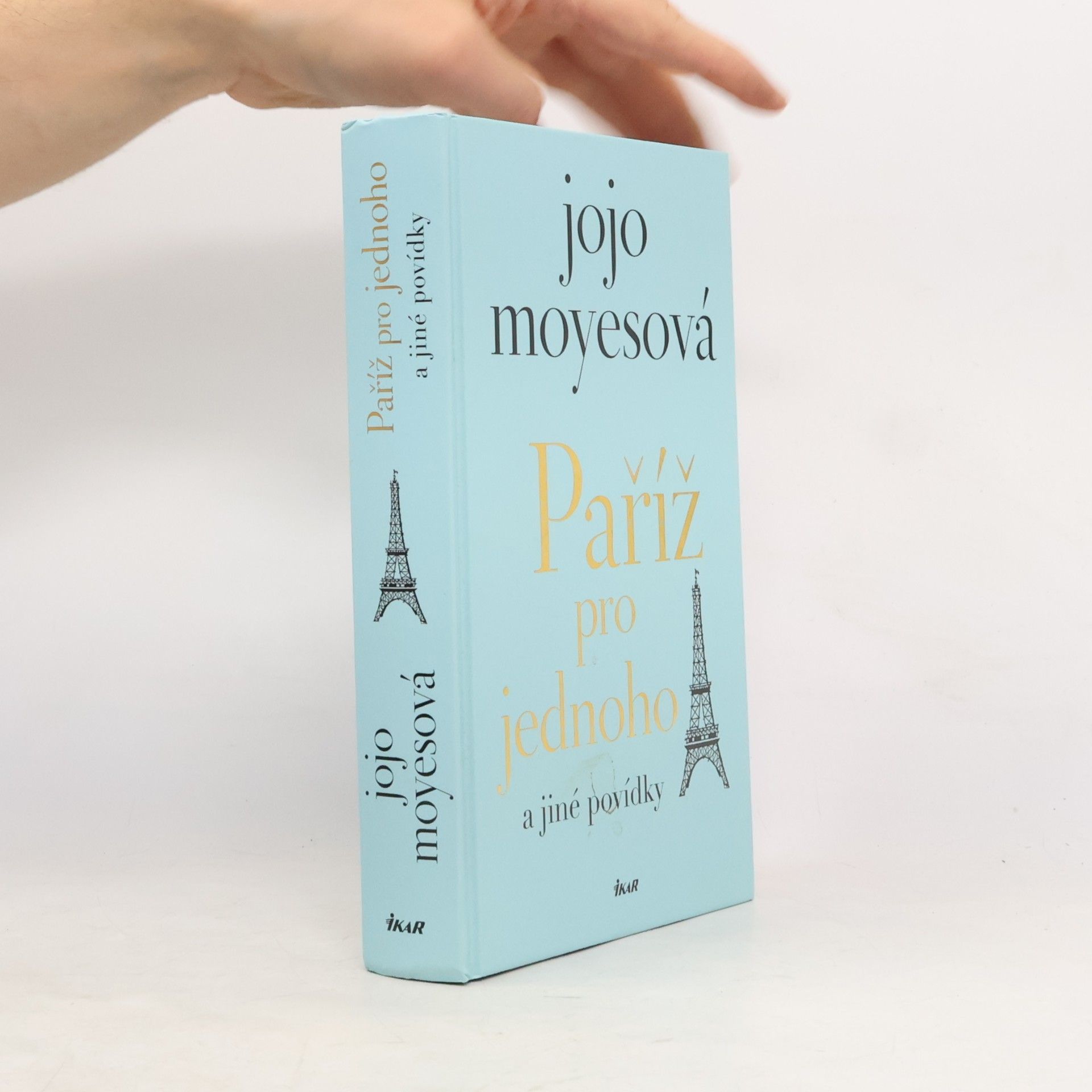 Jojo Moyes Paříž pro jednoho a jiné povídky