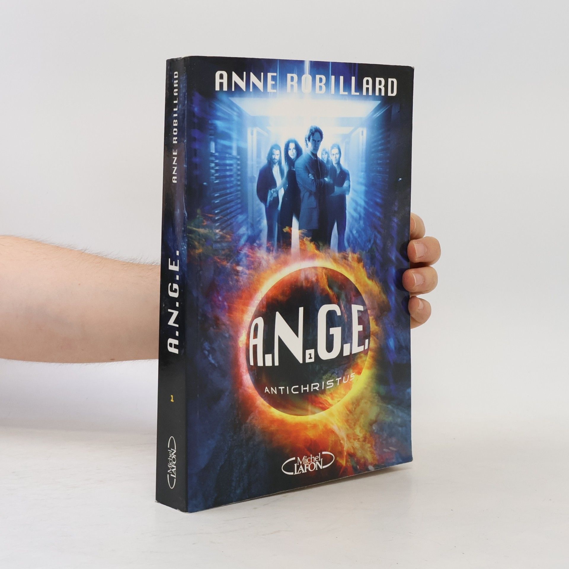 Anne Robillard A.N.G.E. - 1: Antichristus
