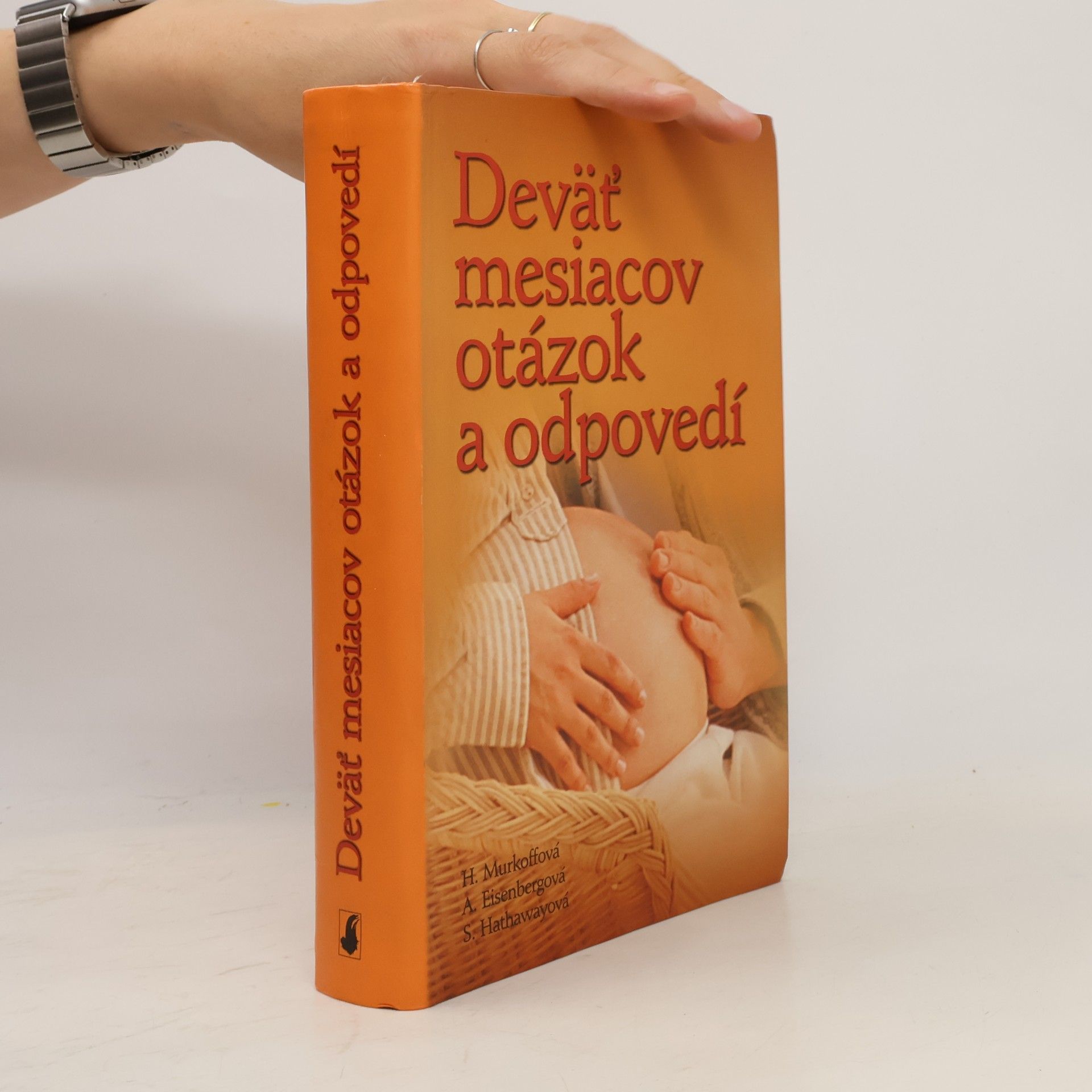 Heidi Murkoff Deväť mesiacov otázok a odpovedí
