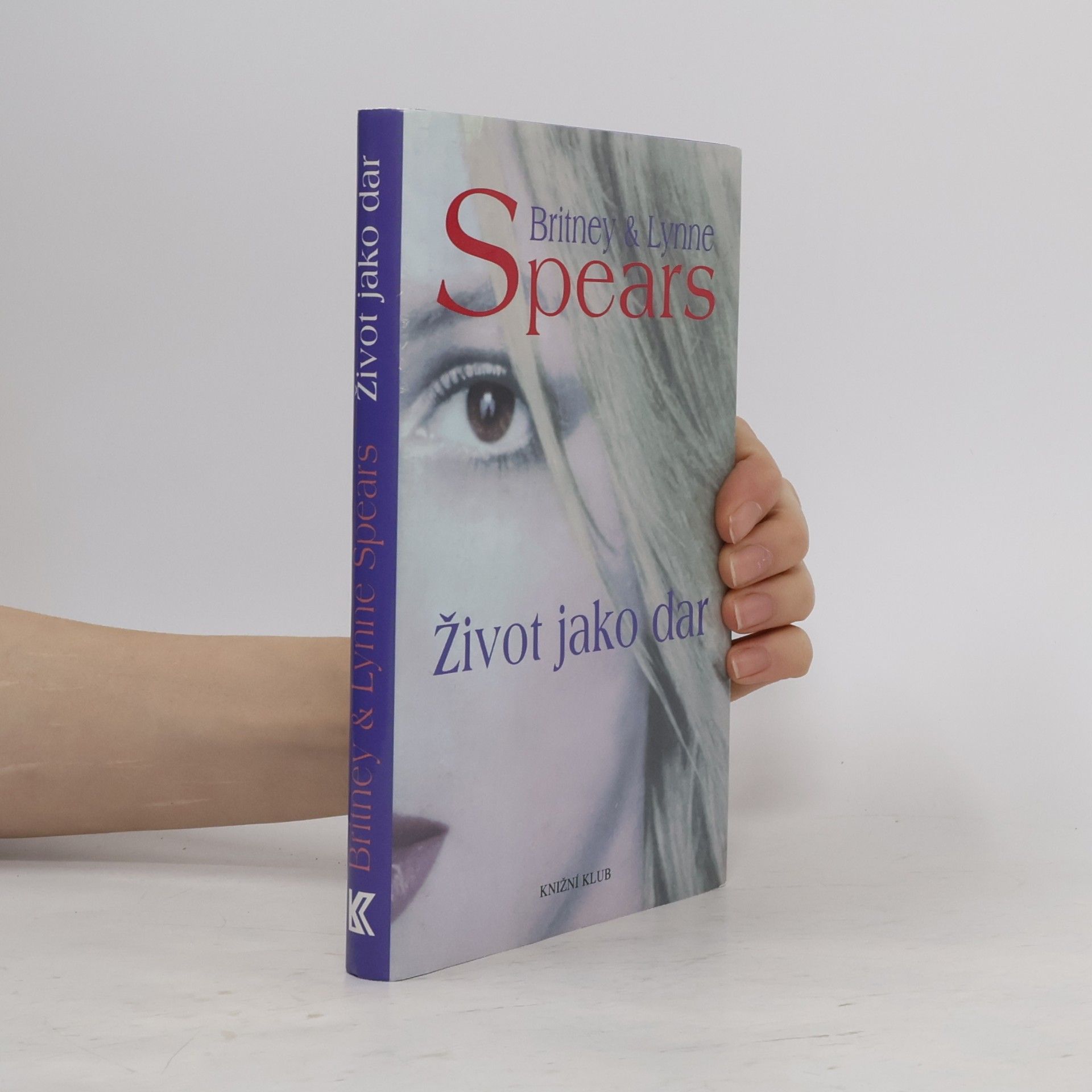 Lynne Spears Život jako dar
