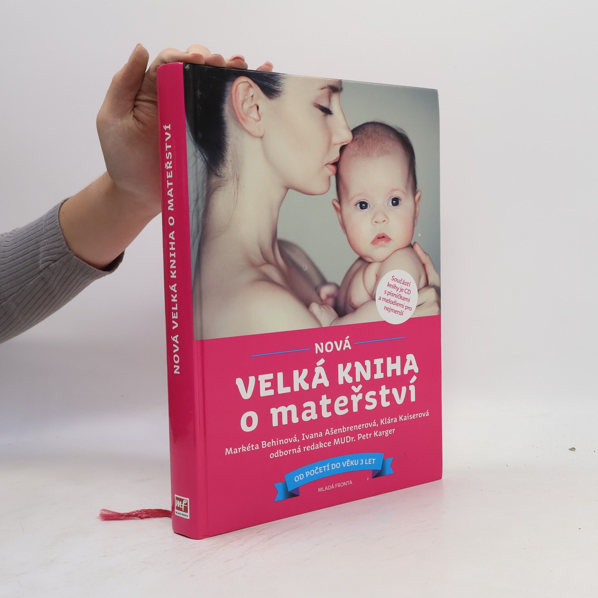 Markéta Behinová Nová velká kniha o mateřství. Od početí do věku 3 let