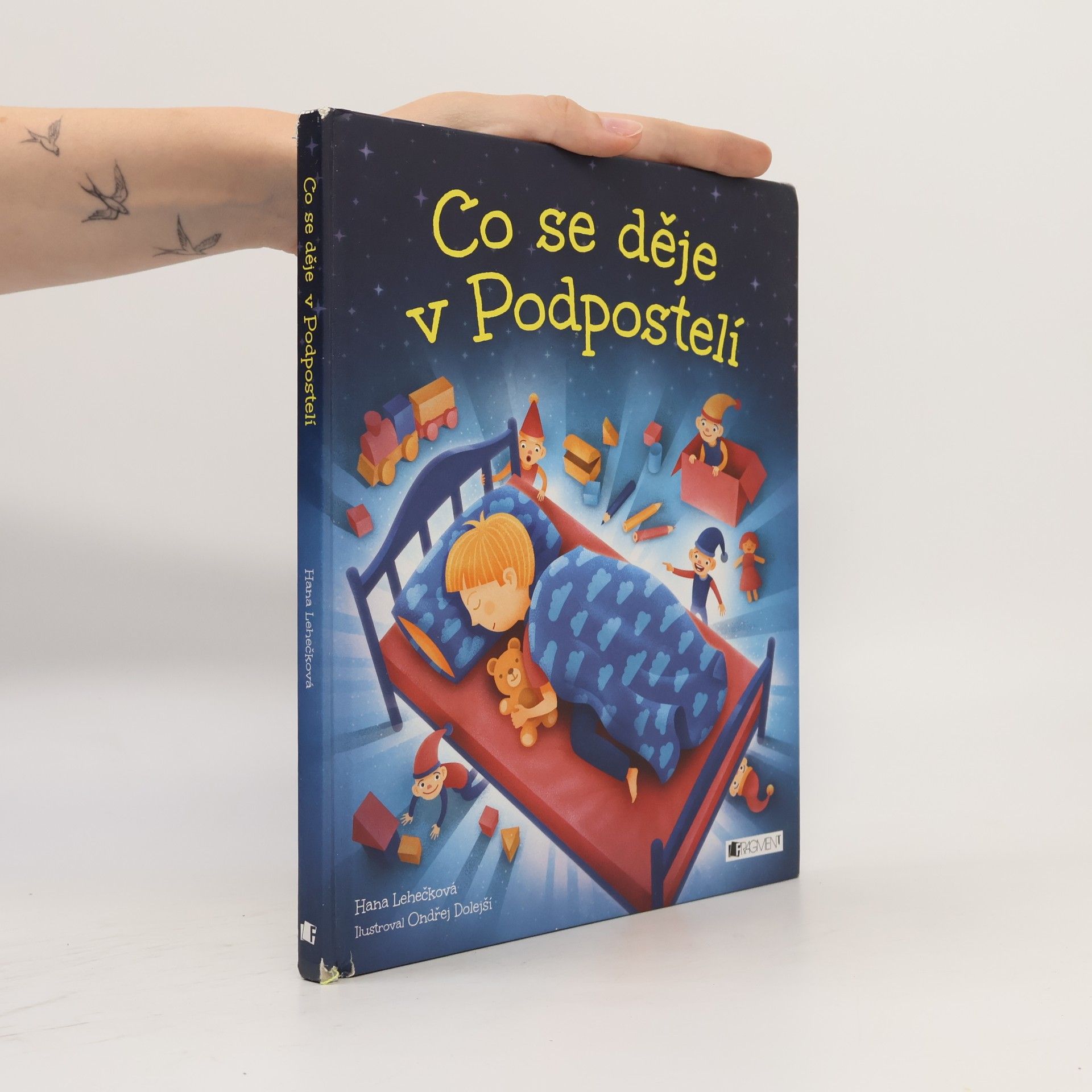 Hana Lehečková Co se děje v Podpostelí?