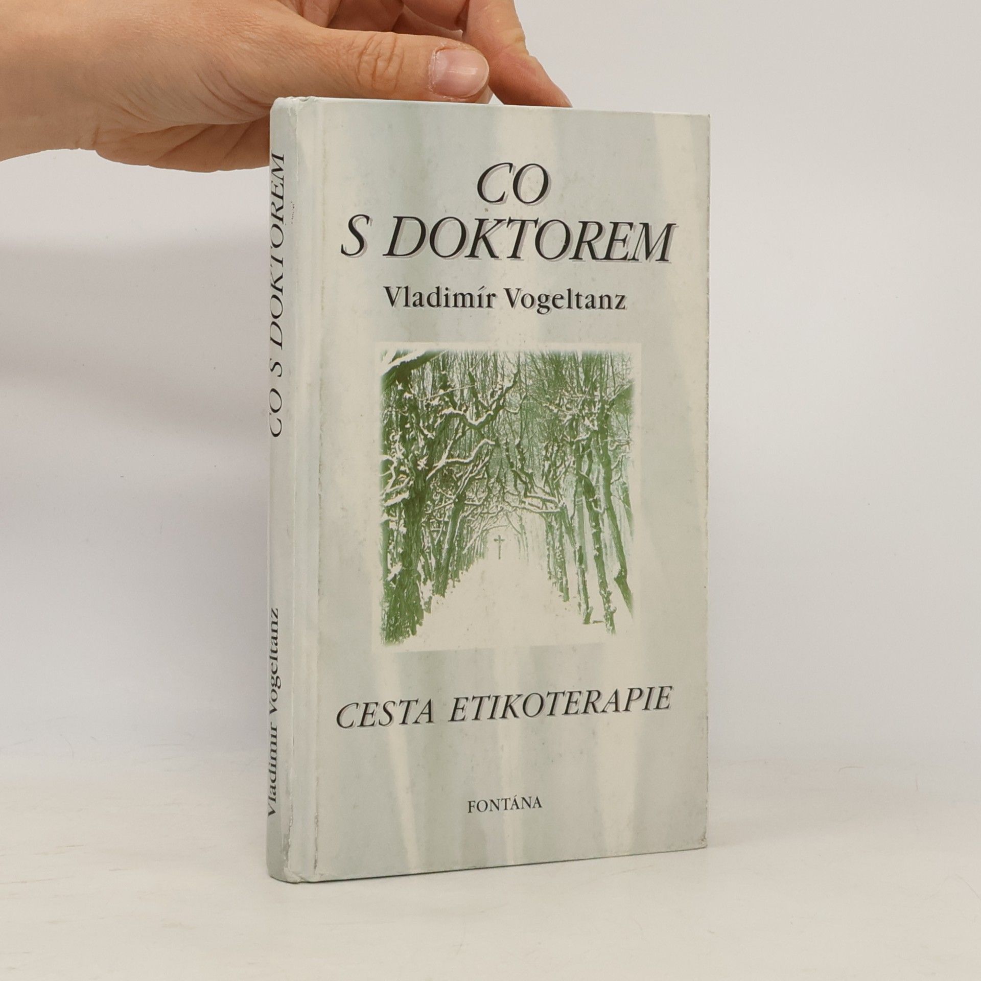 Vladimír Vogeltanz Co s doktorem. Cesta etikoterapie