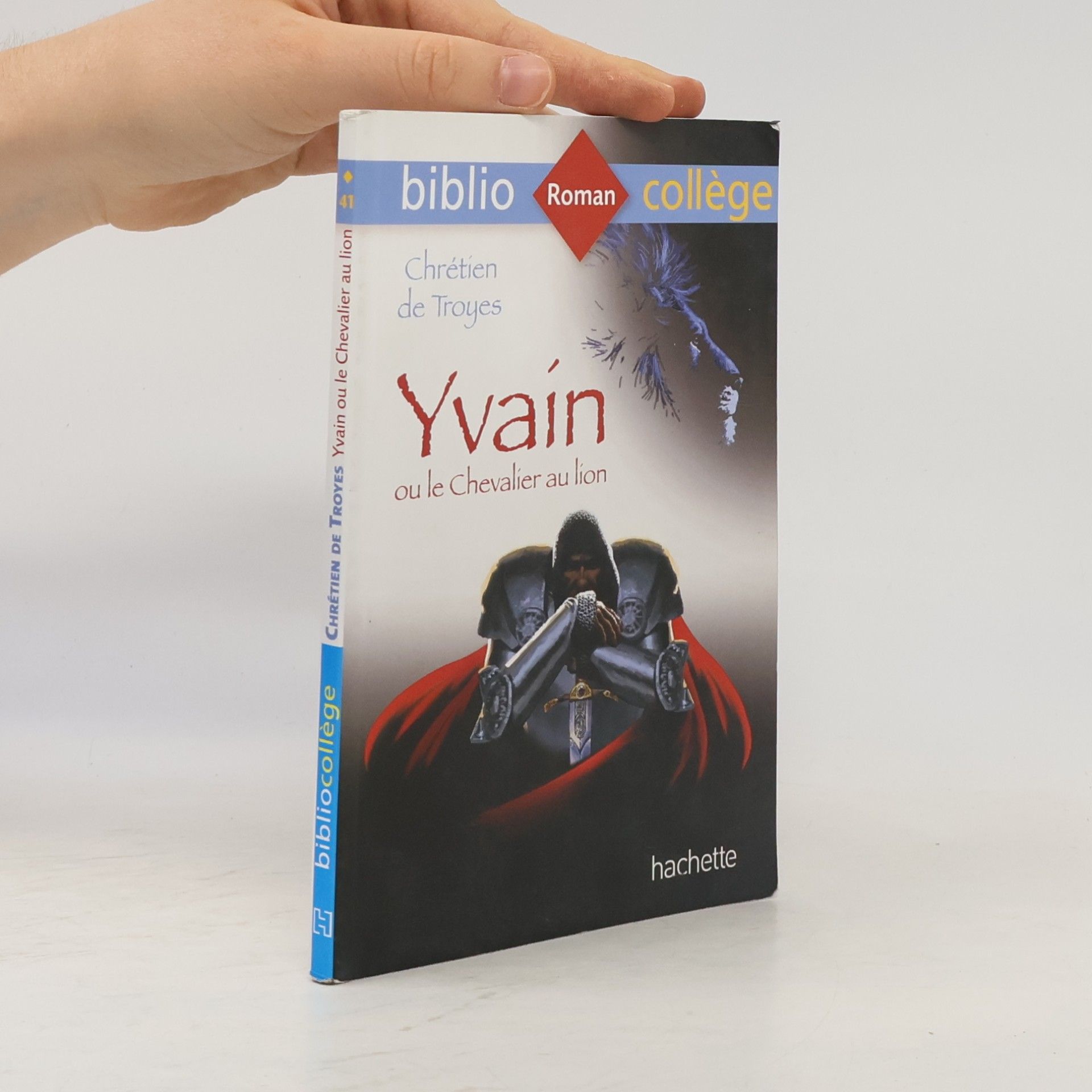 Chrétien de Troyes Bibliocollège - 41: Yvain ou le Chevalier au lion