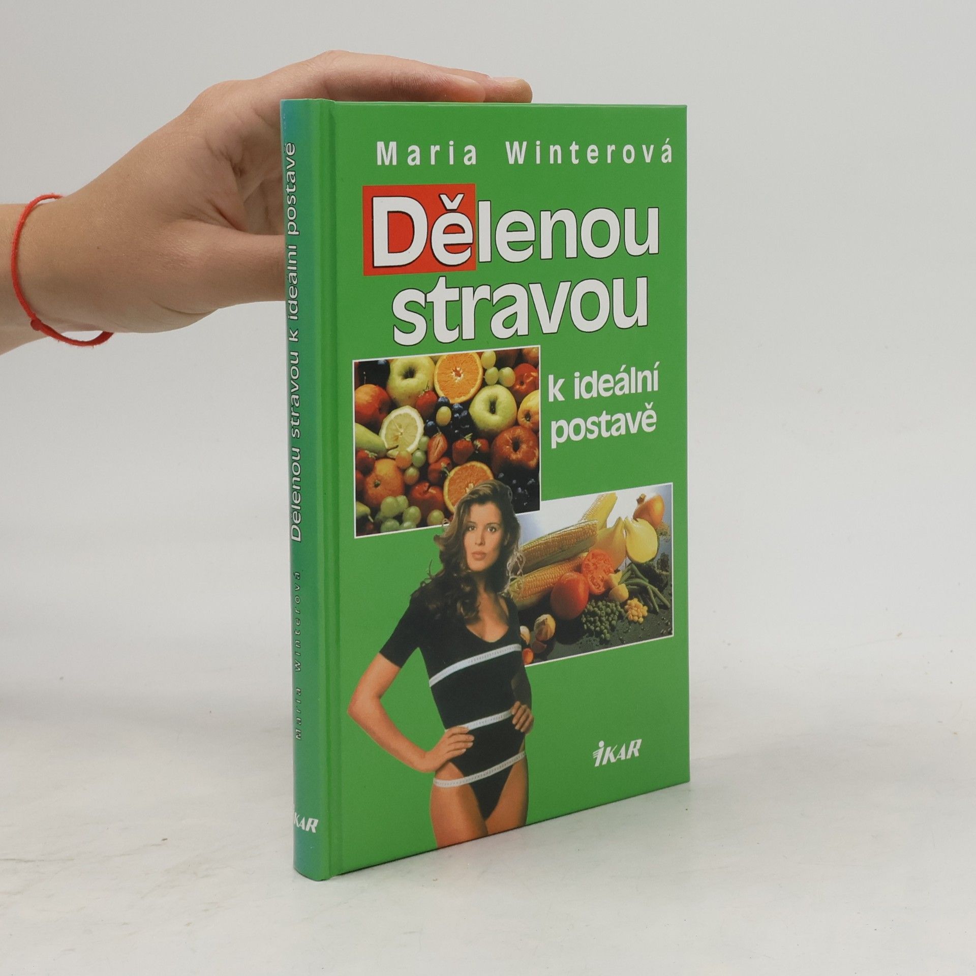 Maria Winter Dělenou stravou k ideální postavě