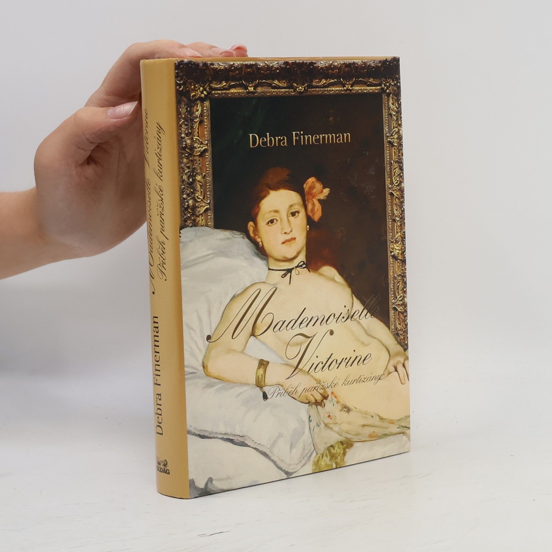 Debra Finerman Mademoiselle Victorine: Příběh pařížské kurtizány