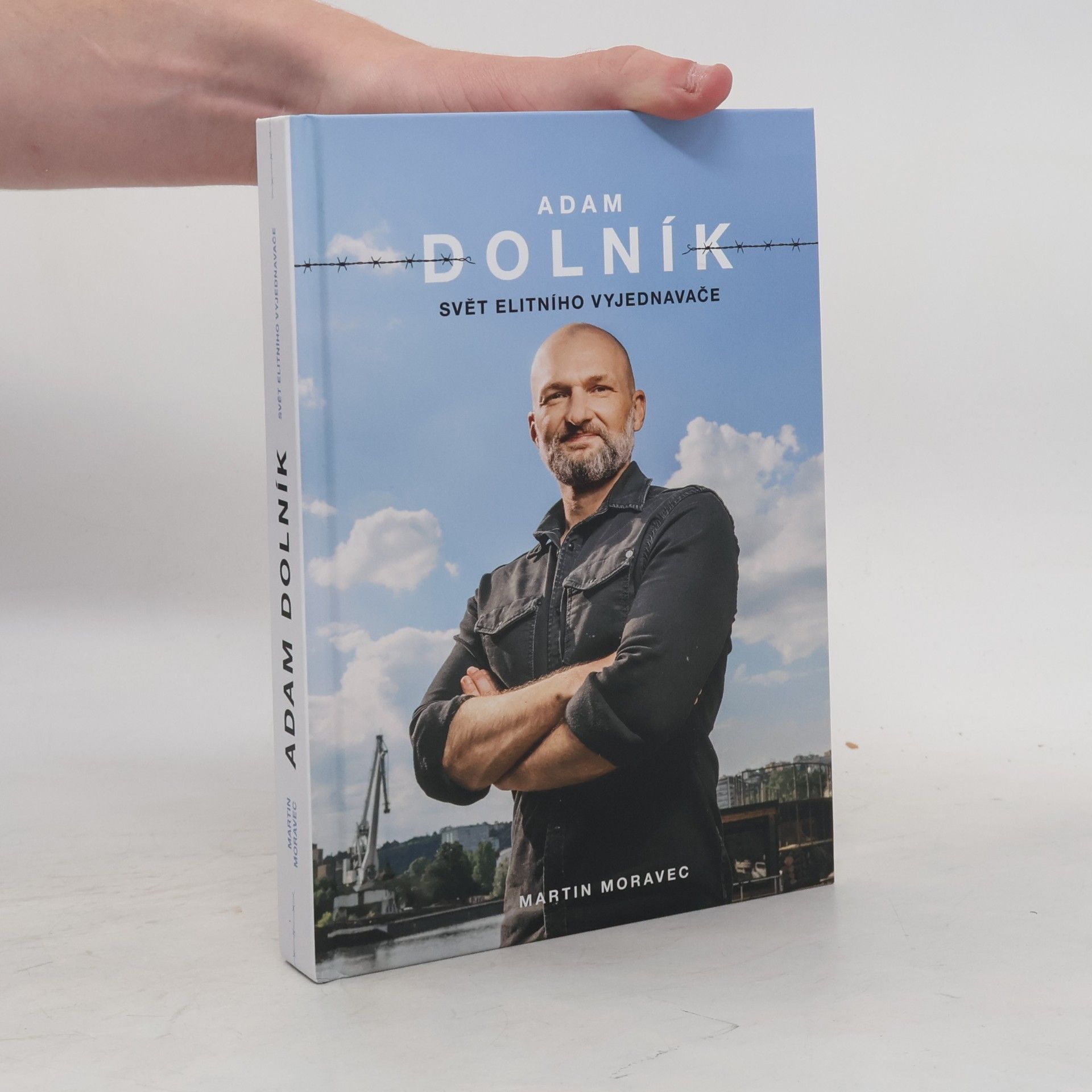 Martin Moravec Adam Dolník. Svět elitního vyjednavače