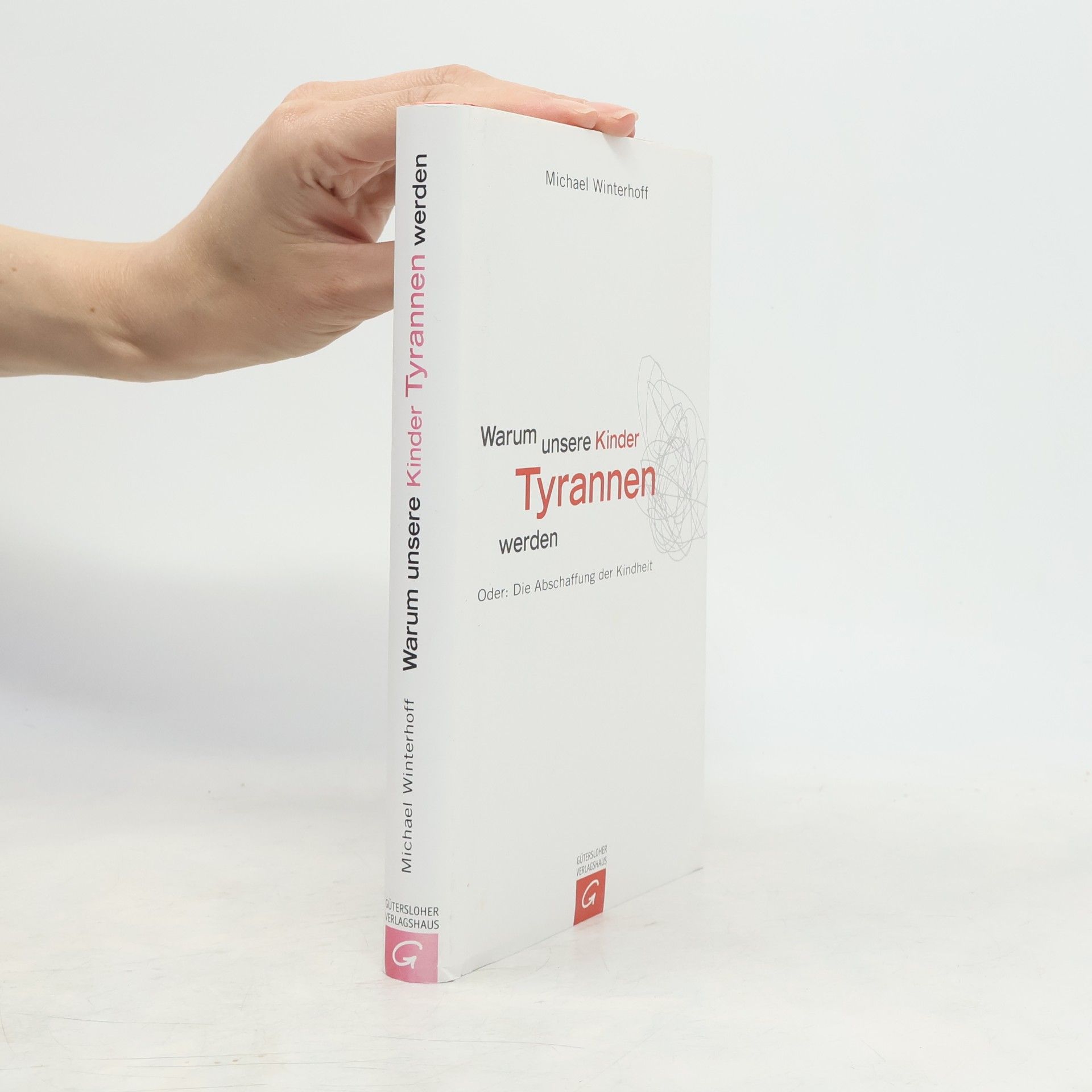 Warum unsere Kinder Tyrannen werden